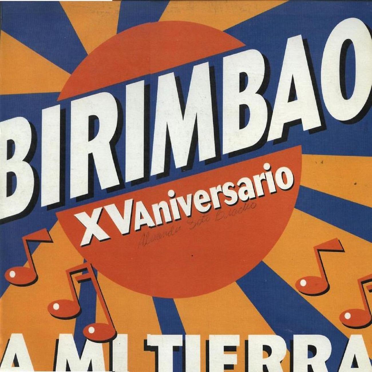 Постер альбома Birimbao XV Aniversario A Mi Tierra