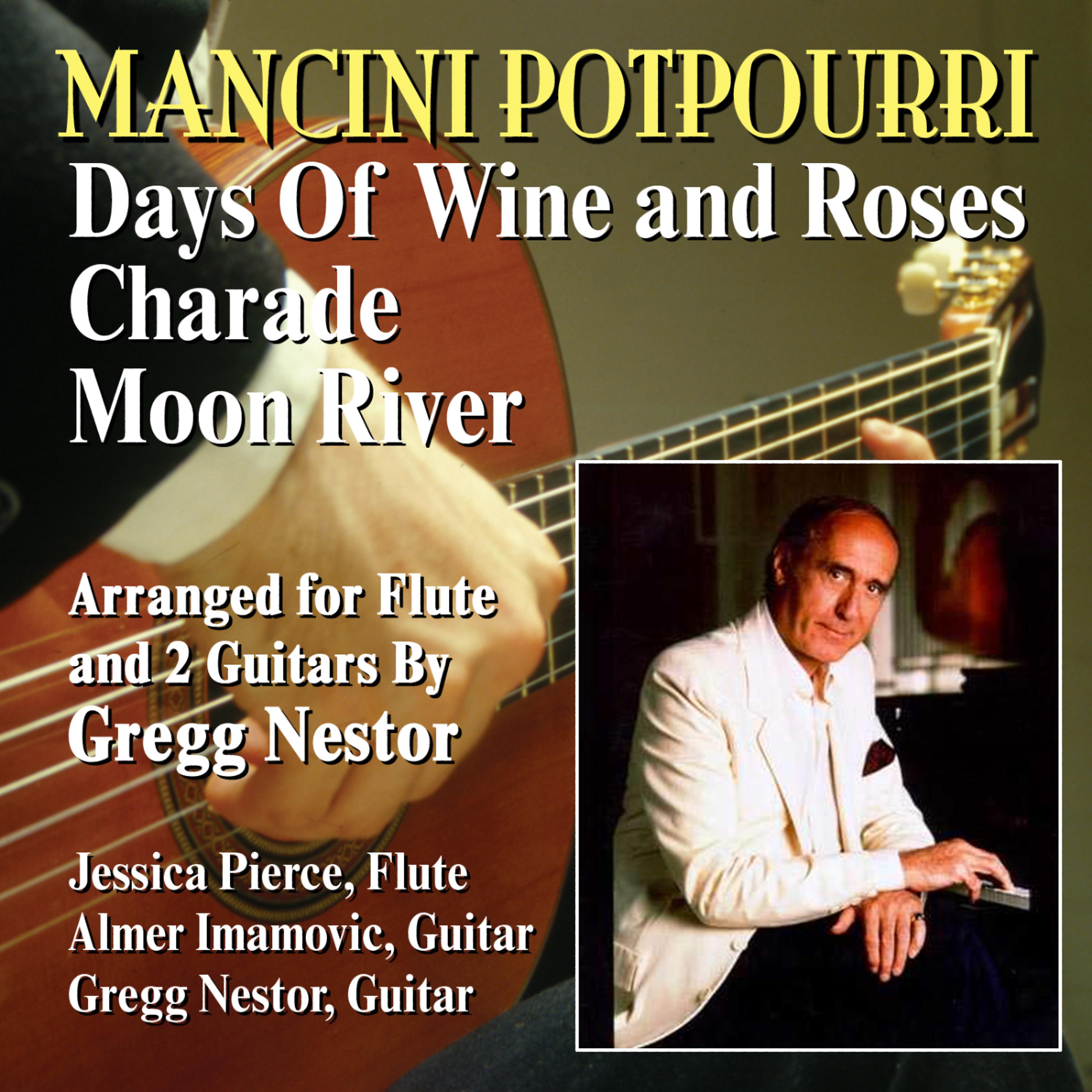 Постер альбома Mancini Potpourri: Days of Wine and Roses/Charade/Moon River