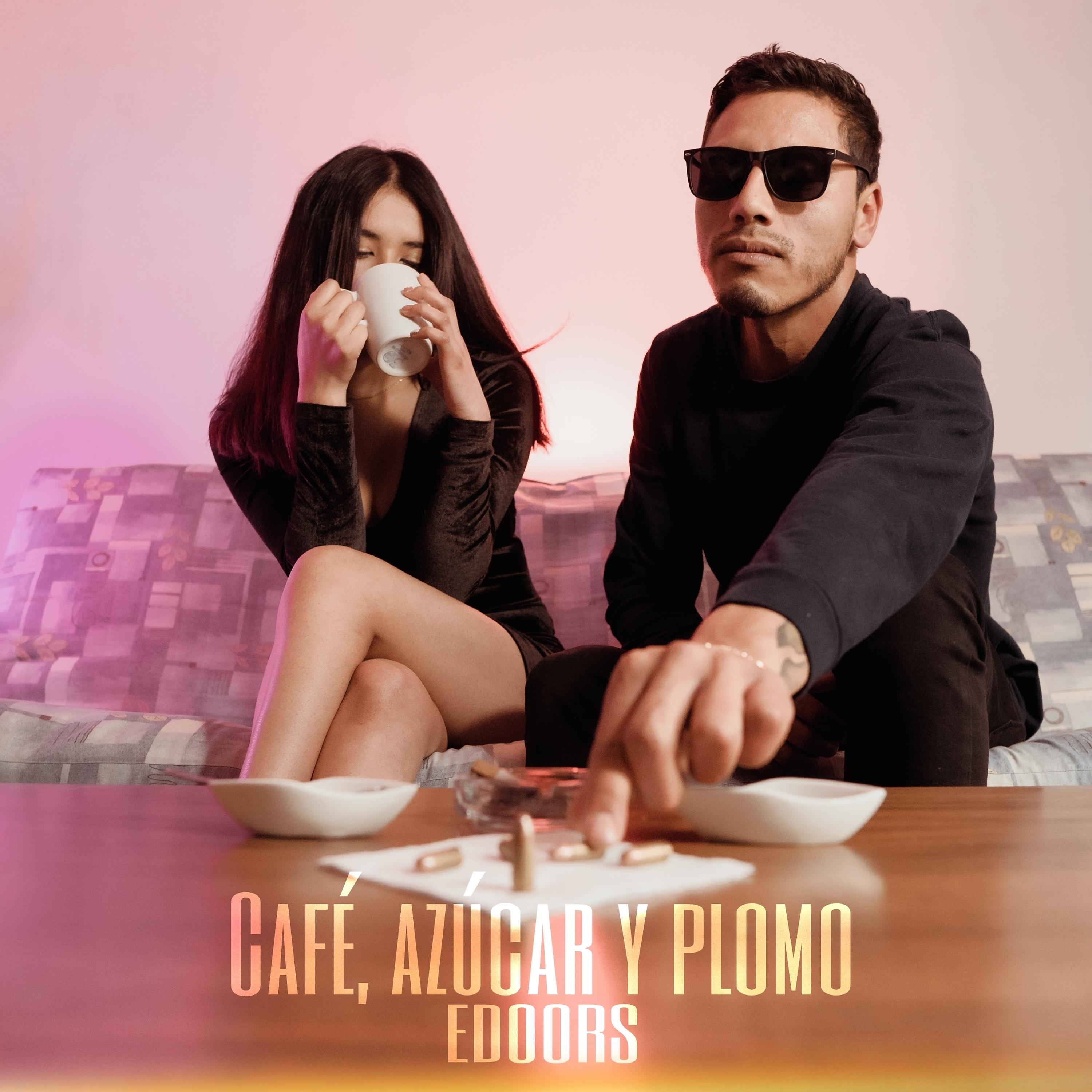 Постер альбома Café, Azúcar Y Plomo
