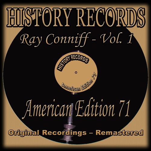 Постер альбома History Records - American Edition 71 - Ray Conniff, Vol. 1 (Original Recordings - Remastered)