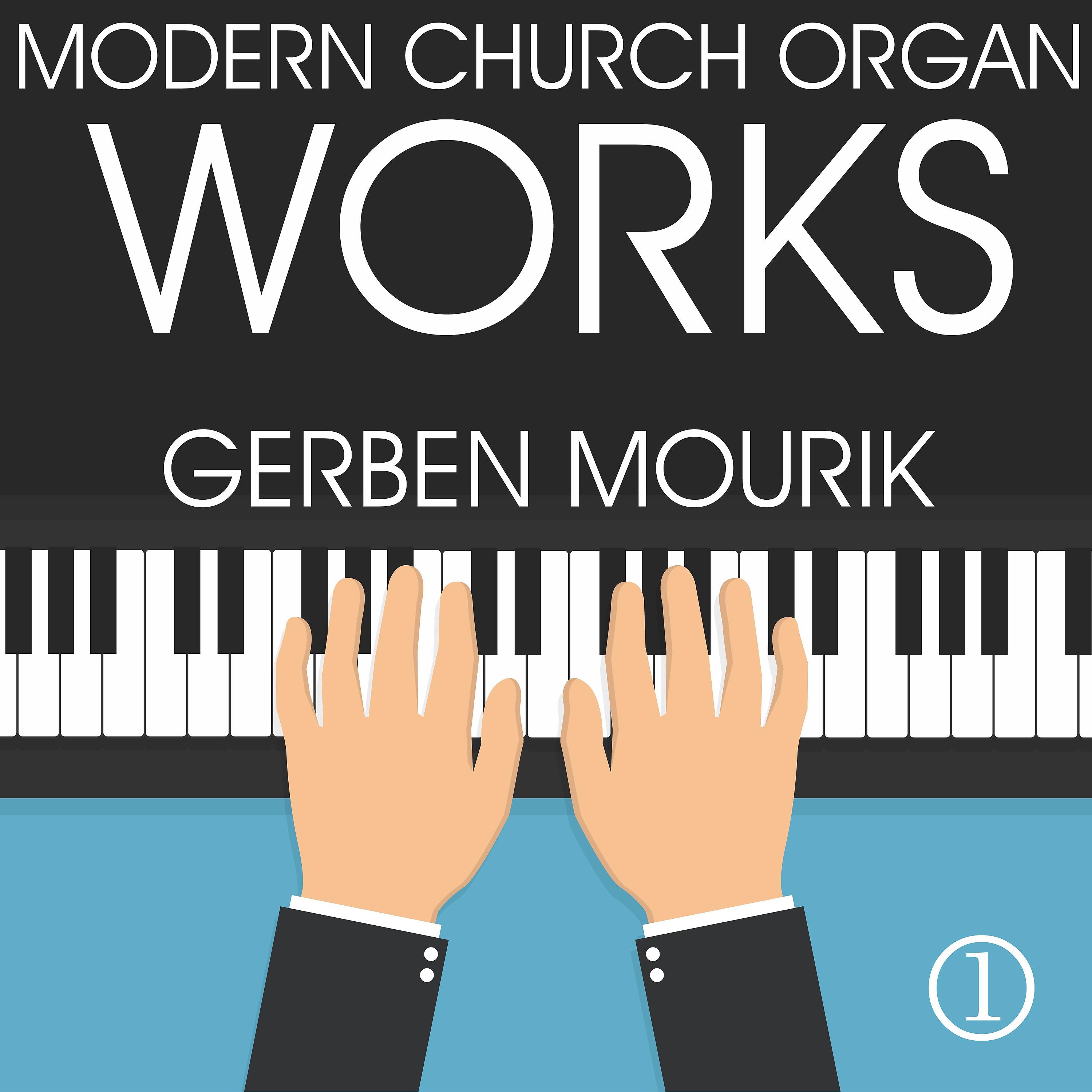 Постер альбома Modern Church Organ Works, Volume 1