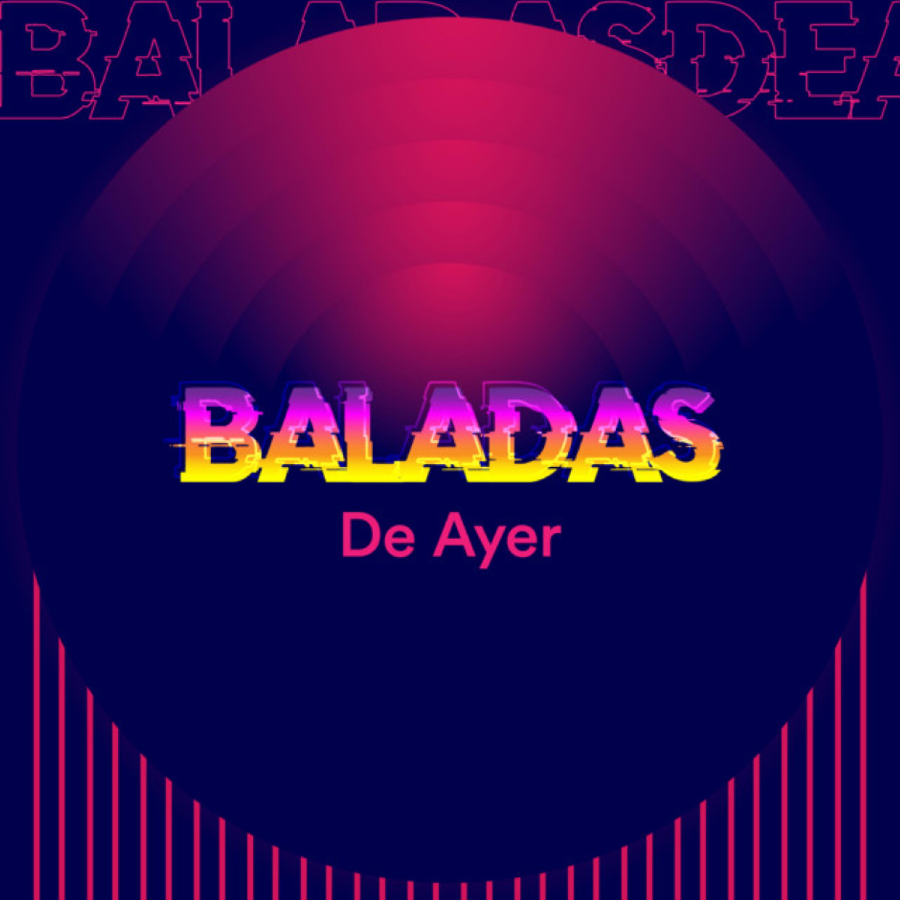 Постер альбома Baladas de ayer