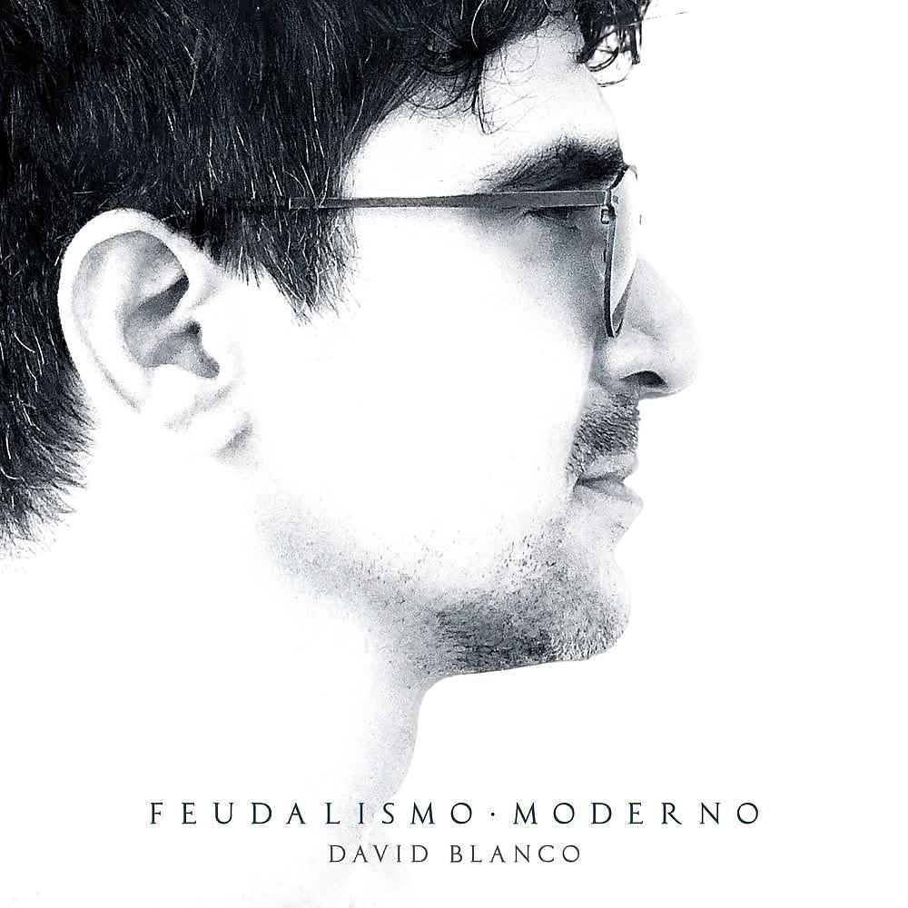 Постер альбома Feudalismo Moderno