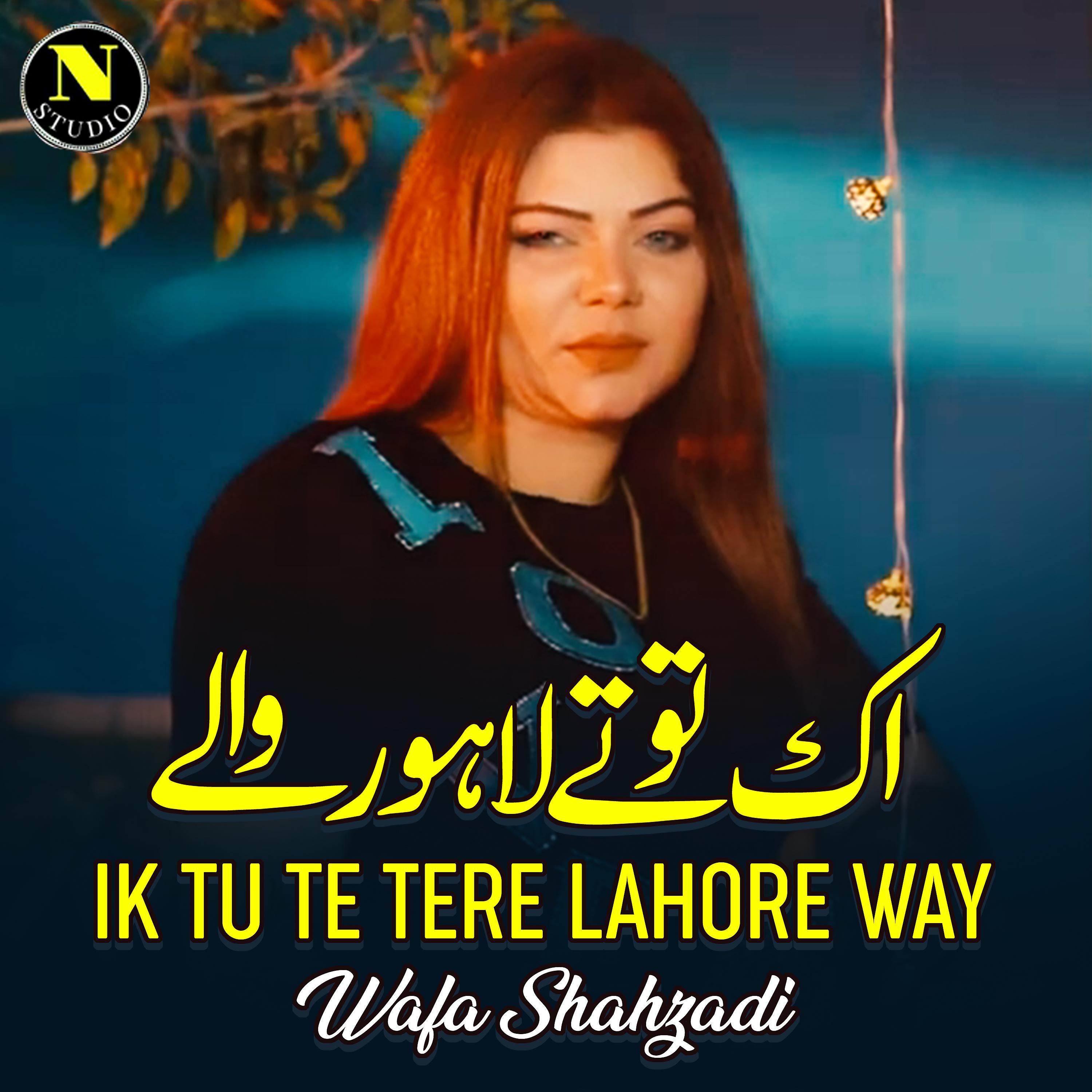 Постер альбома Ik Tu Te Tere Lahore Way