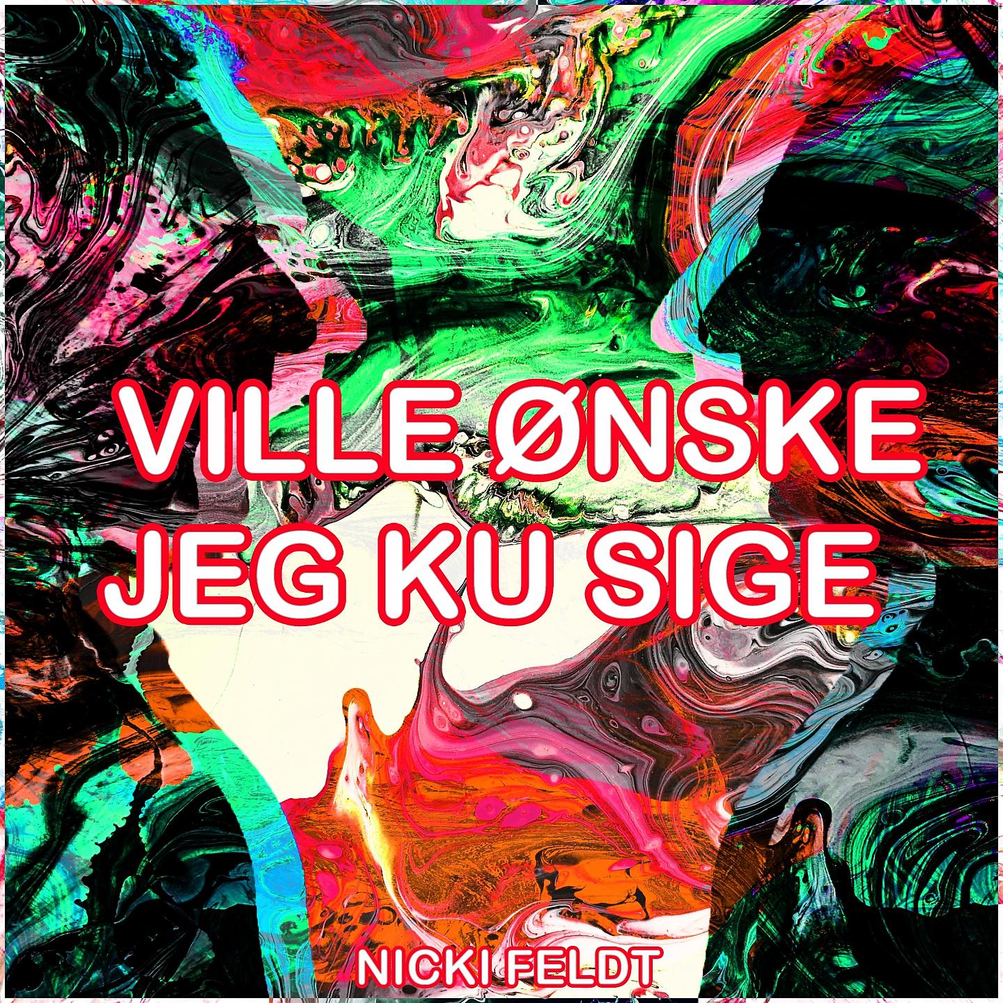 Постер альбома Ville Ønske Jeg Ku Sige