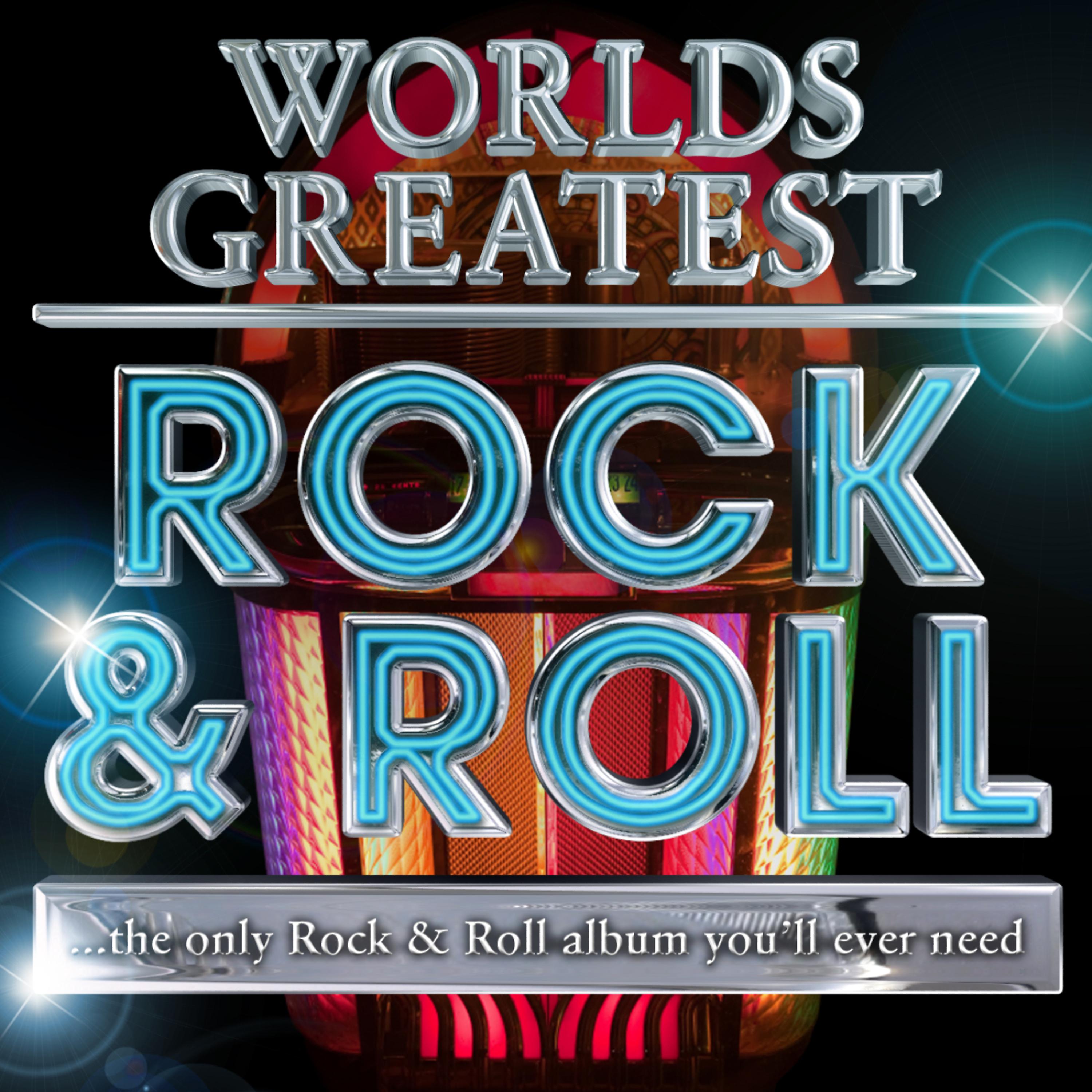 Постер альбома 40 - Worlds Greatest Rock & Roll  - The only Rock and Roll Album you'll ever need - Rock n Roll