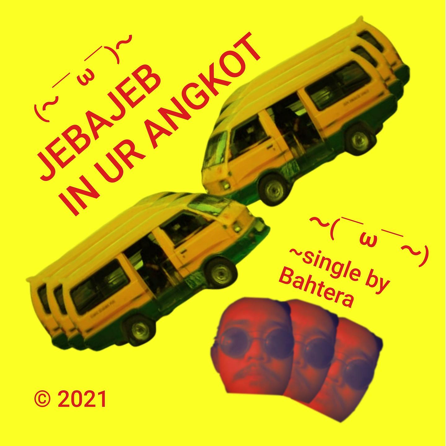 Постер альбома Jebajeb In Ur Angkot