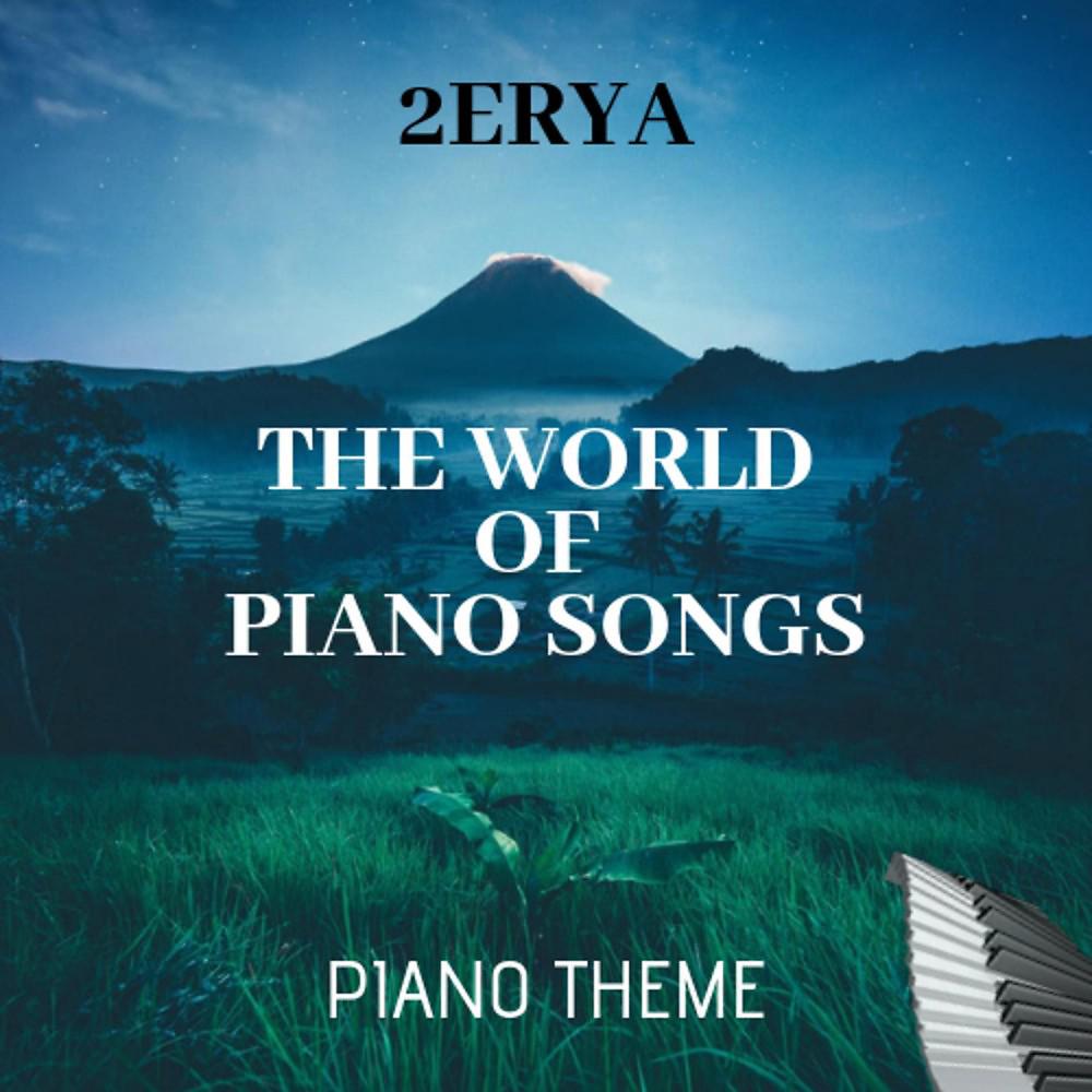 Постер альбома The World of Piano Songs (Piano Theme)