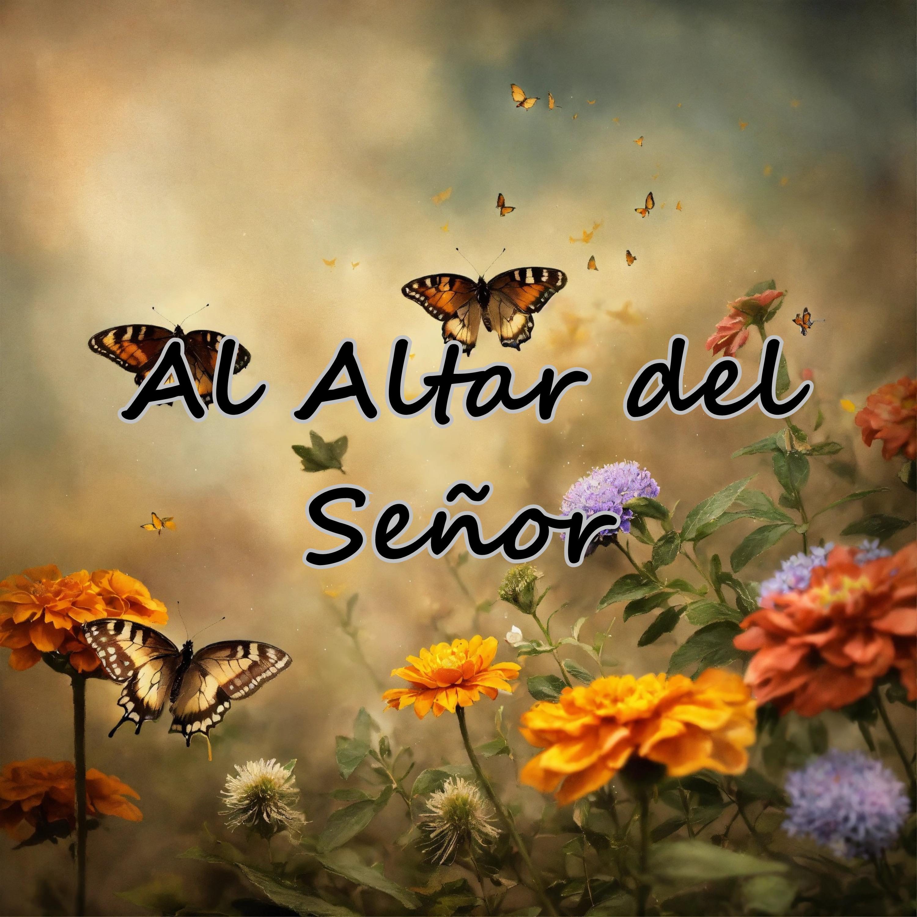 Постер альбома Al Altar del Señor