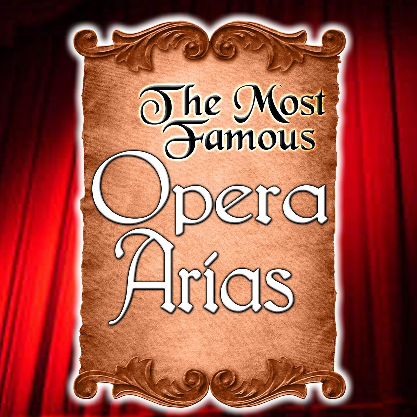 Постер альбома The Most Famous Opera Arias