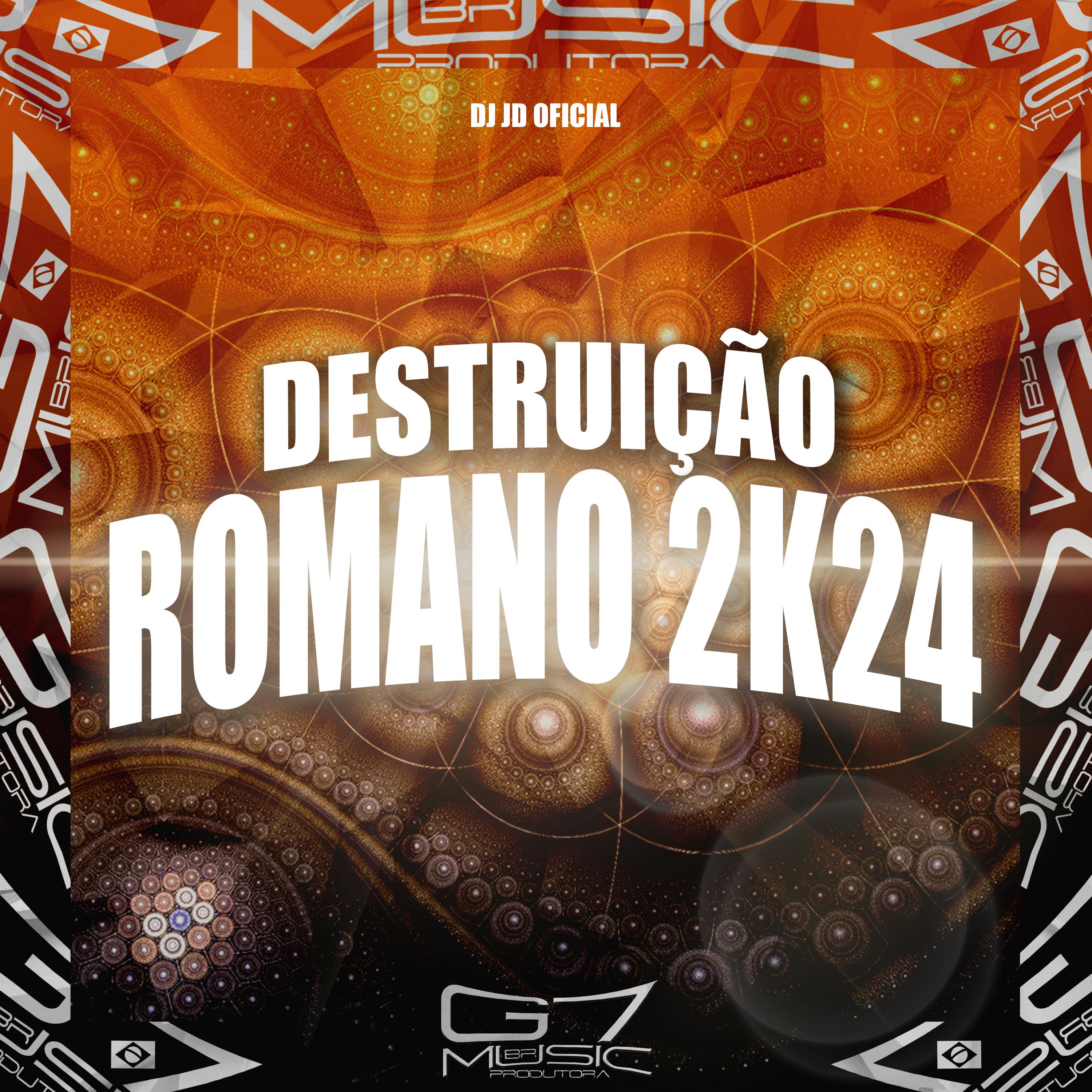 Постер альбома Destruição Romano 2K24