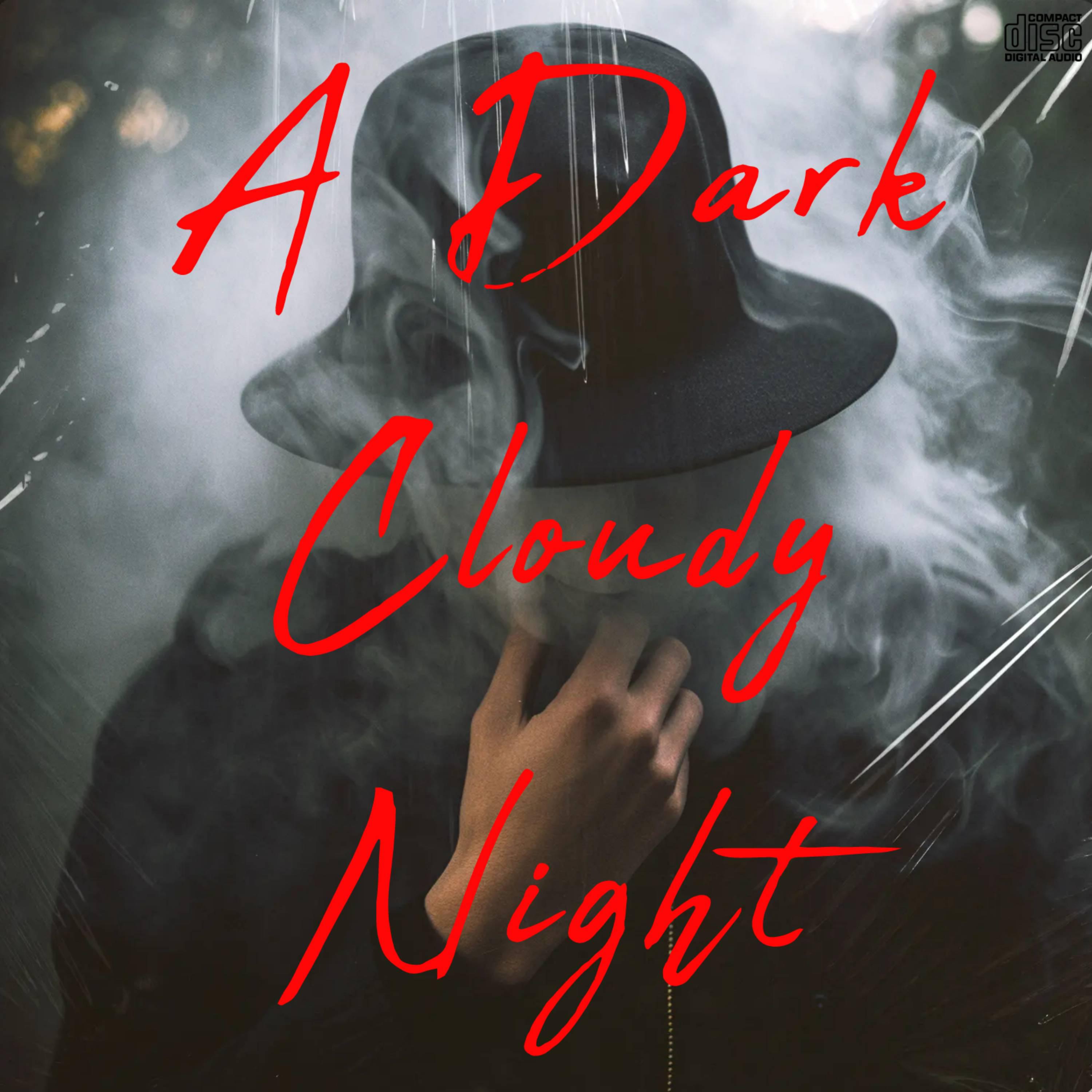 Постер альбома A Dark Cloudy Night