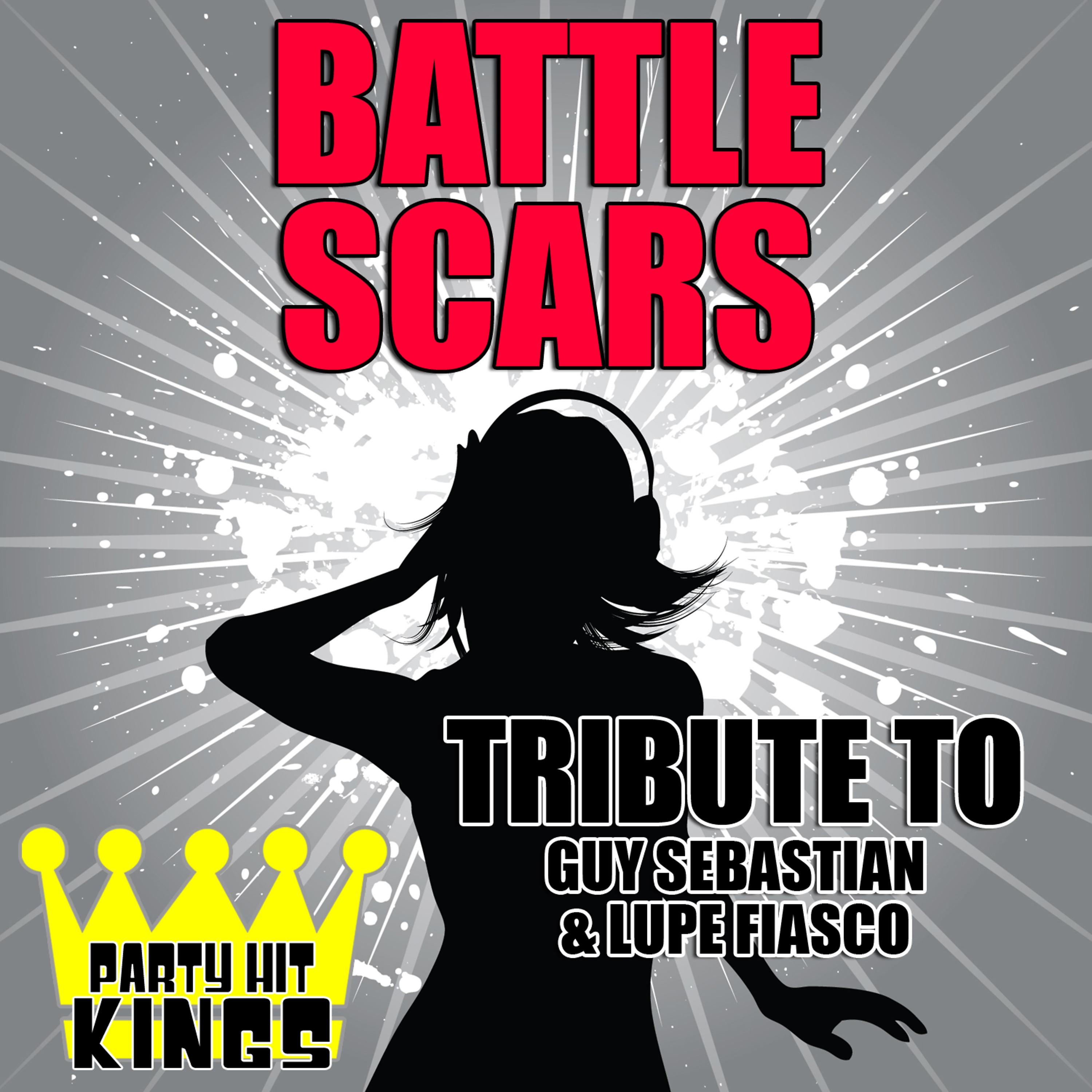 Постер альбома Battle Scars (Tribute to Guy Sebastian & Lupe Fiasco)