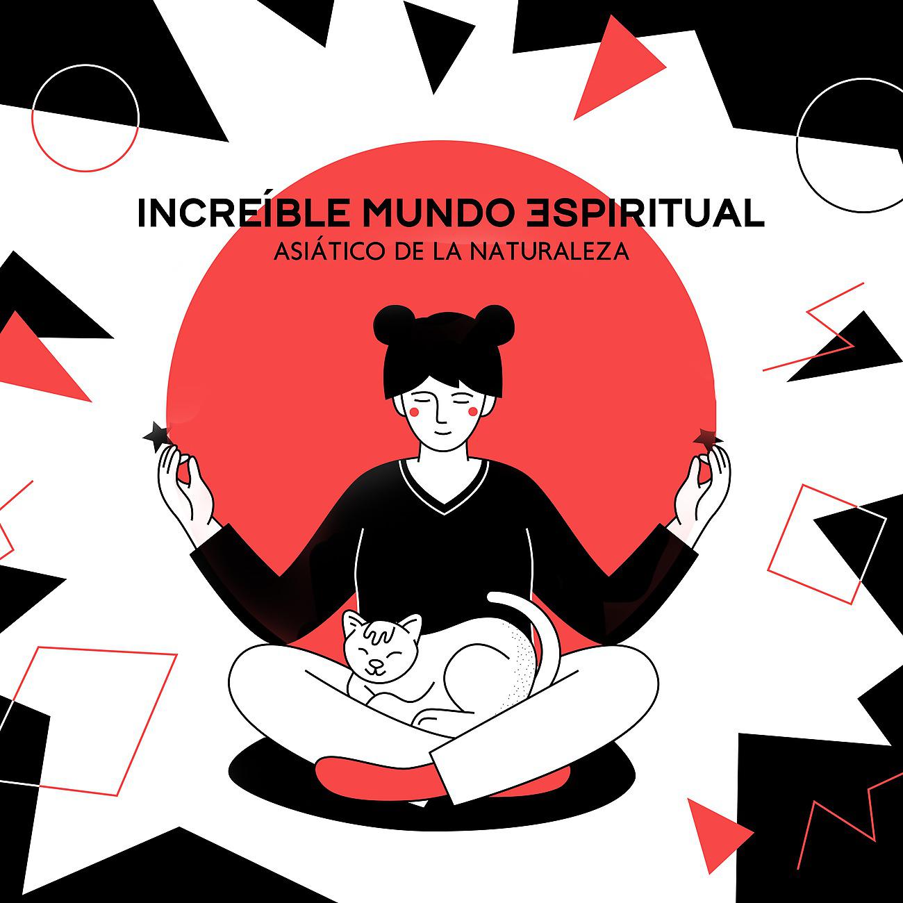 Постер альбома Increíble Mundo Espiritual Asiático de la Naturaleza