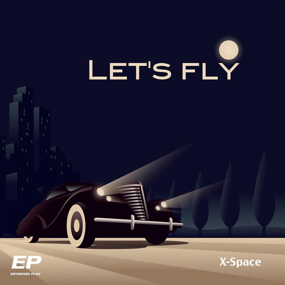 Постер альбома Let's Fly