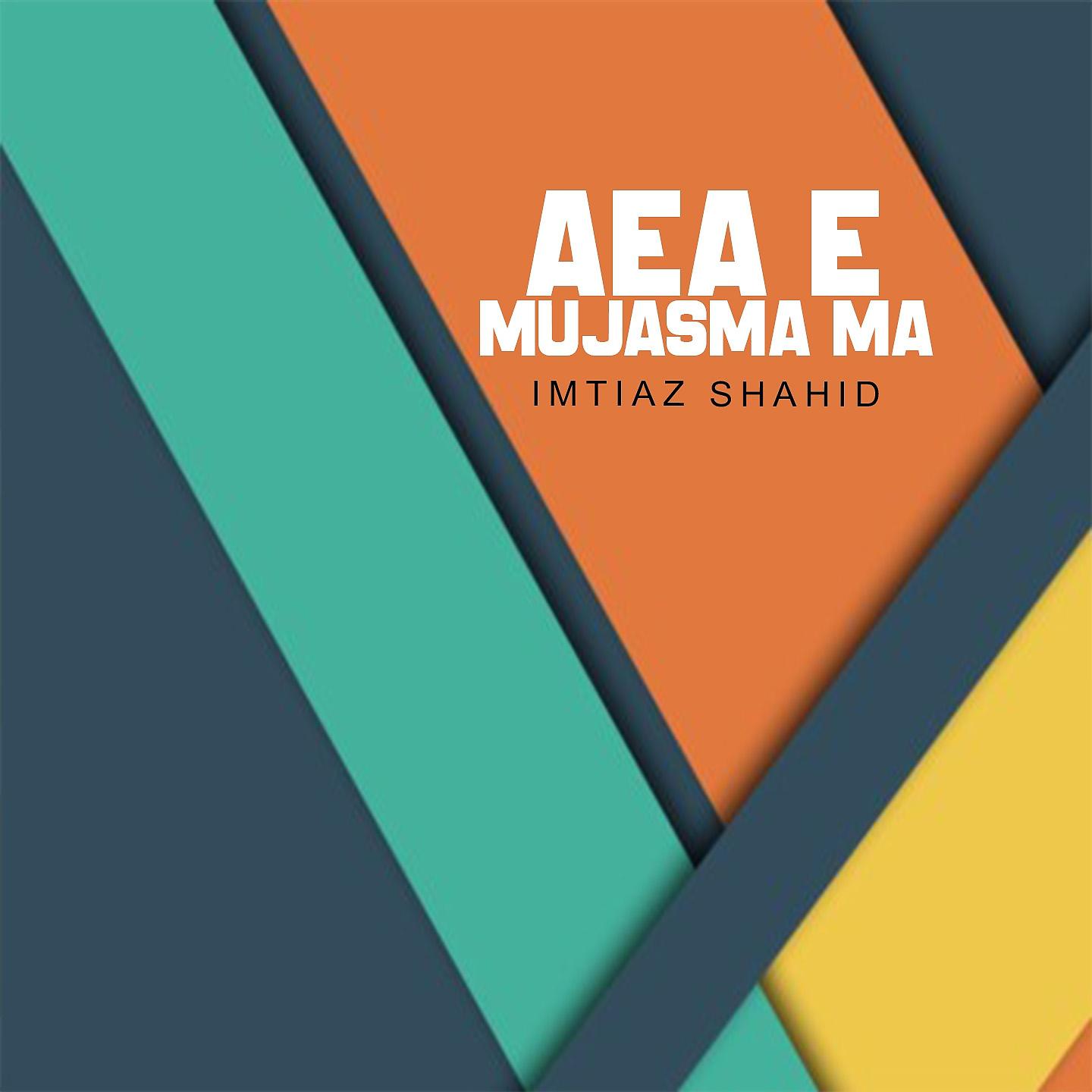 Постер альбома Aea E Mujasma Ma