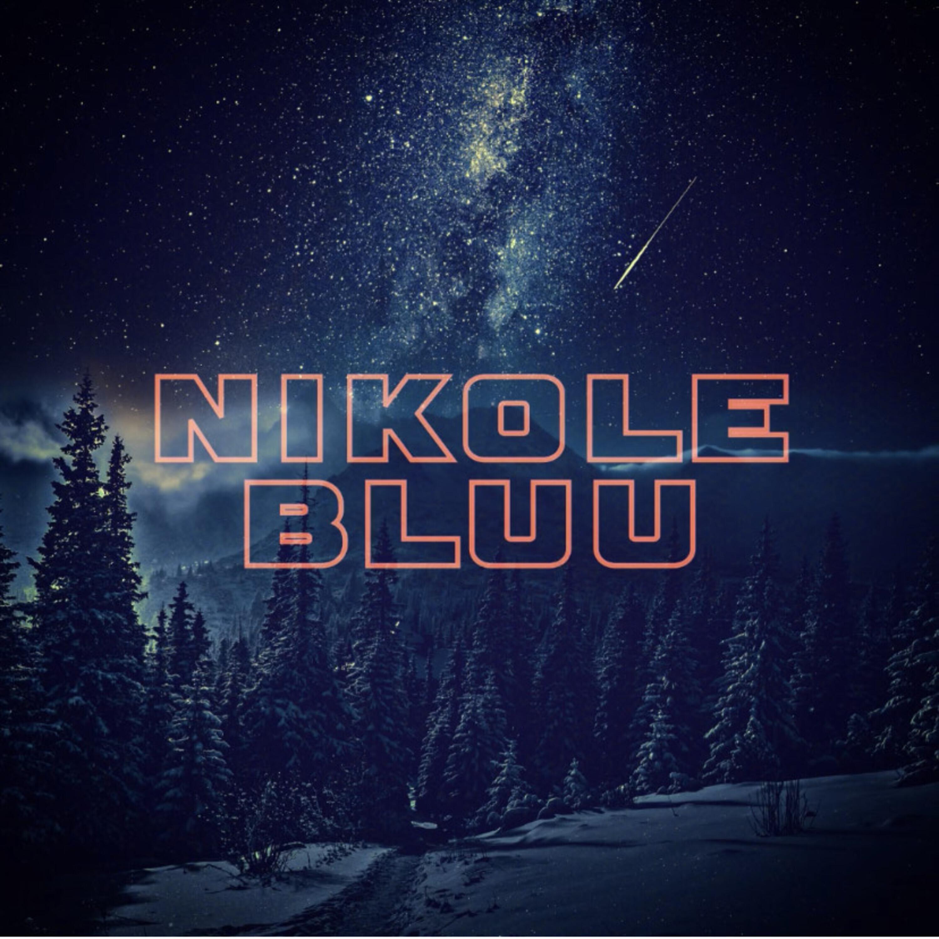 Постер альбома Nikole Bluu