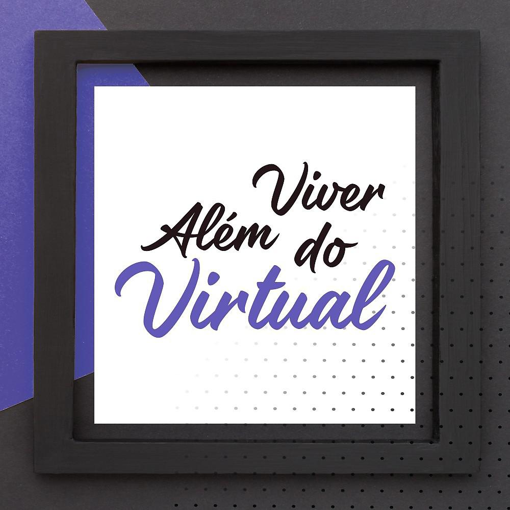Постер альбома Viver Além do Virtual