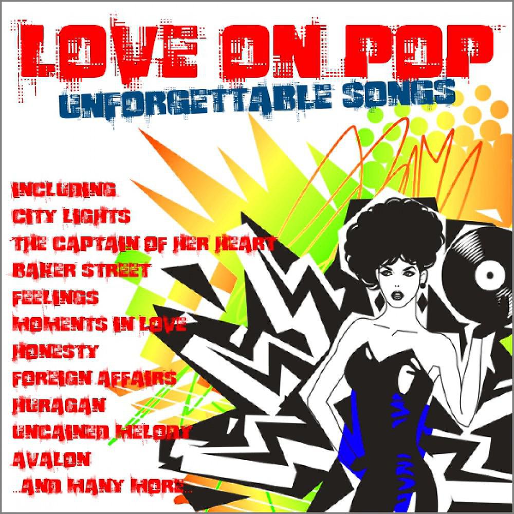 Постер альбома Love on Pop (Unforgettable Songs)