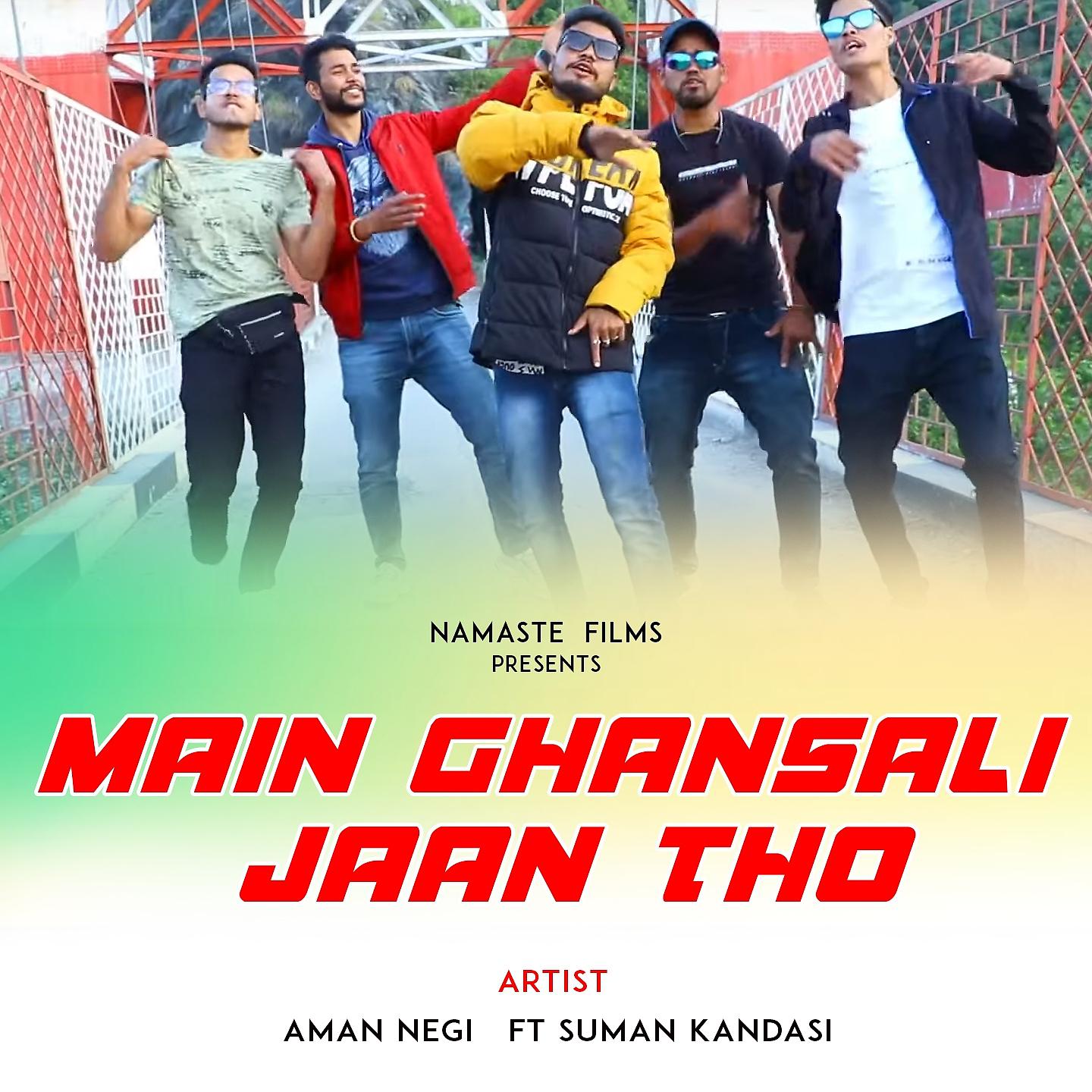 Постер альбома Main Ghansali Jaan Tho