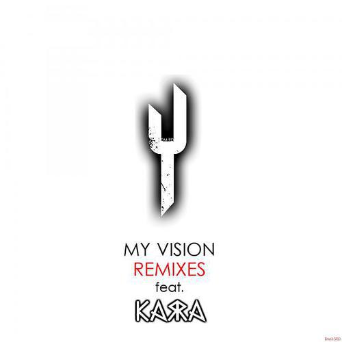 Постер альбома My Vision (feat. Karra) [Remixes]