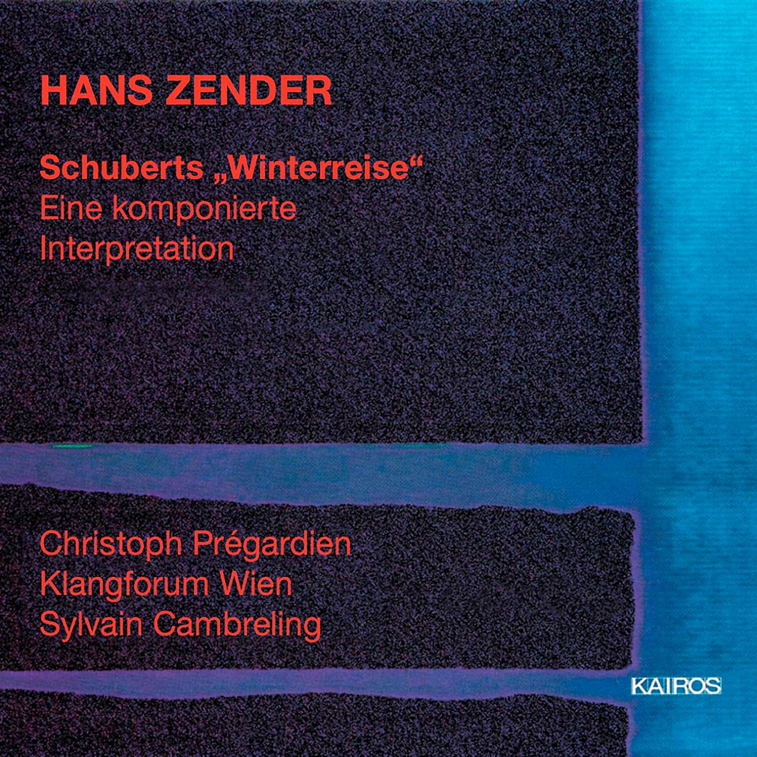 Постер альбома Hans Zender: Schubert's Winterreise. A Composed Interpretation