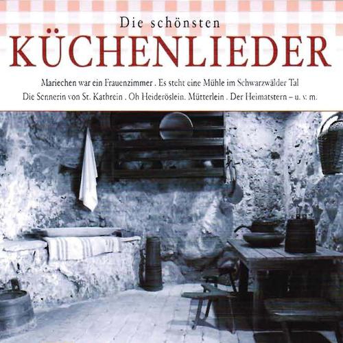 Постер альбома Die schönsten Küchenlieder