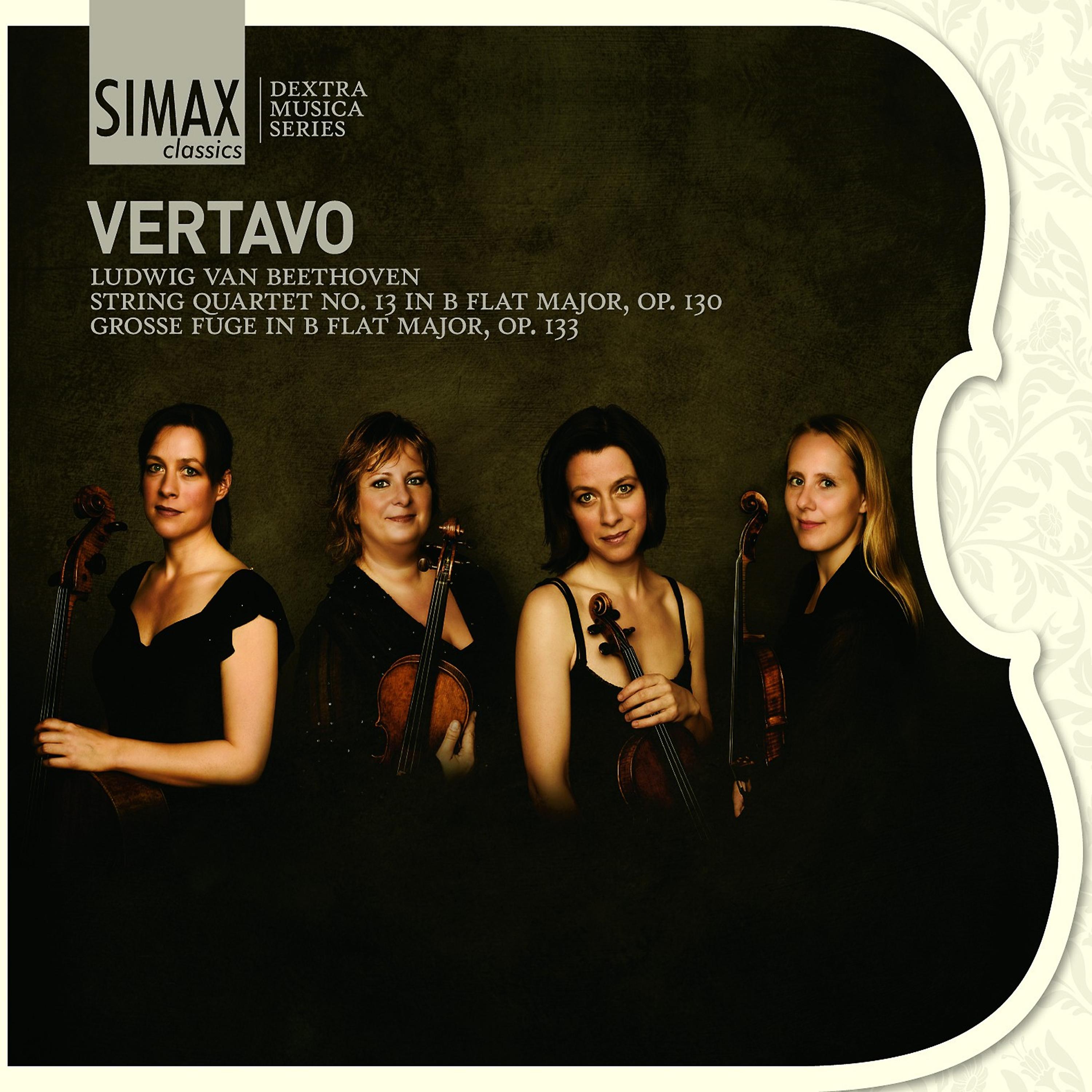 Постер альбома Beethoven: String Quartet No. 13 in B Flat Major, Op. 130