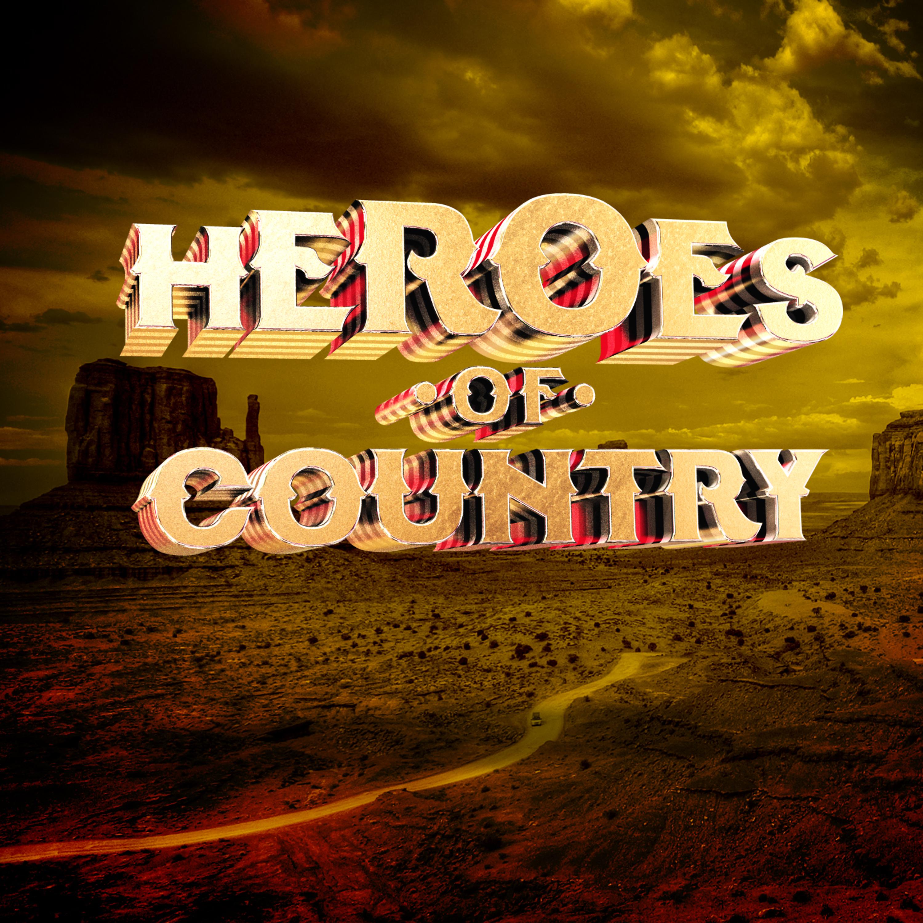 Постер альбома Heroes of Country