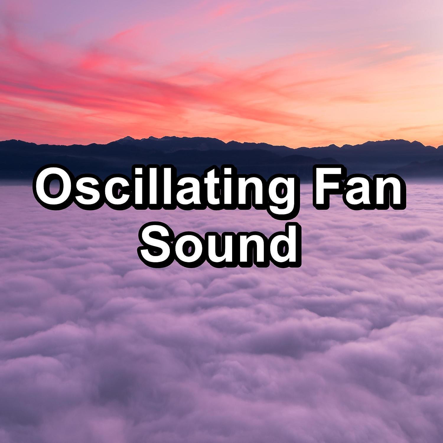 Постер альбома Oscillating Fan Sound