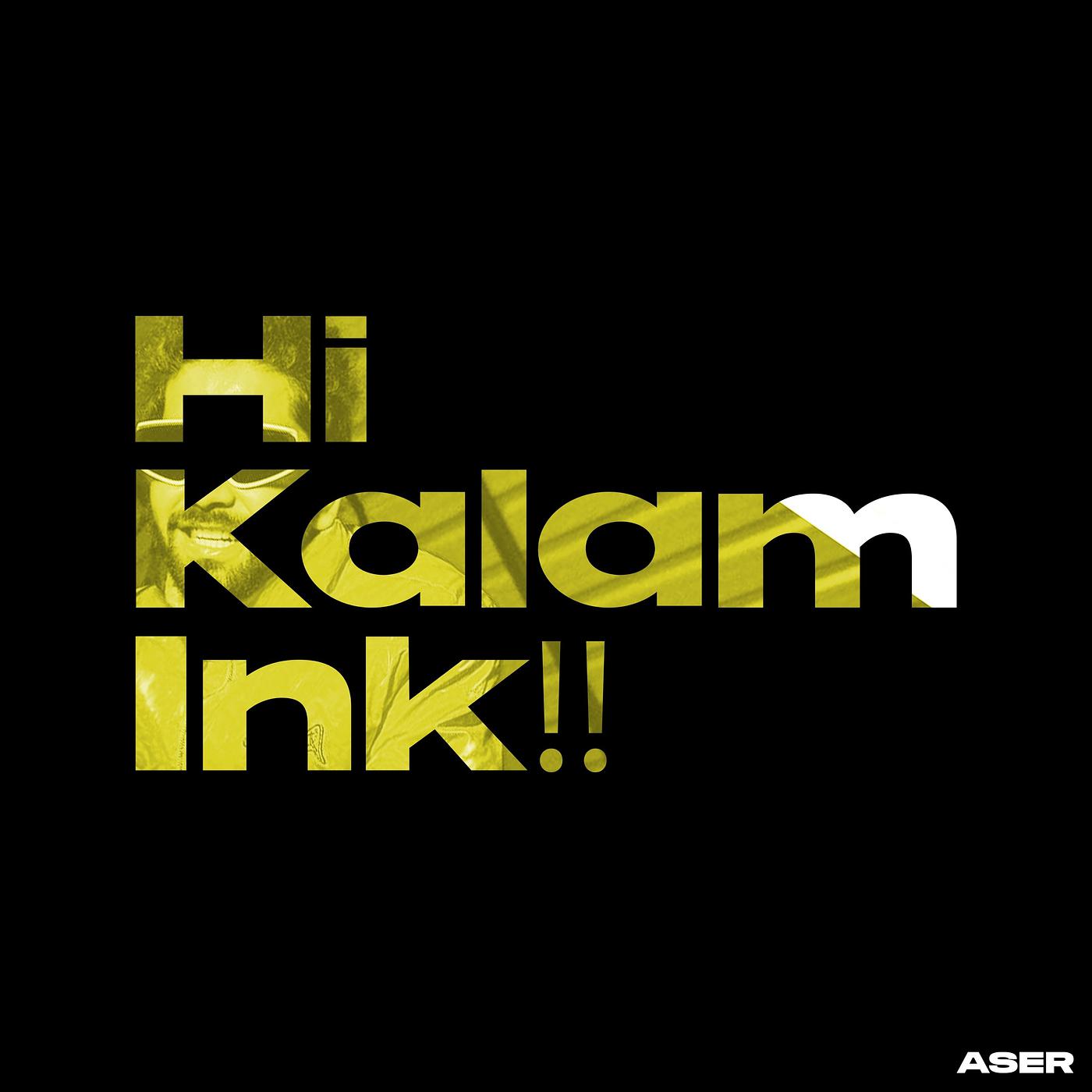 Постер альбома Hi Kalam Ink