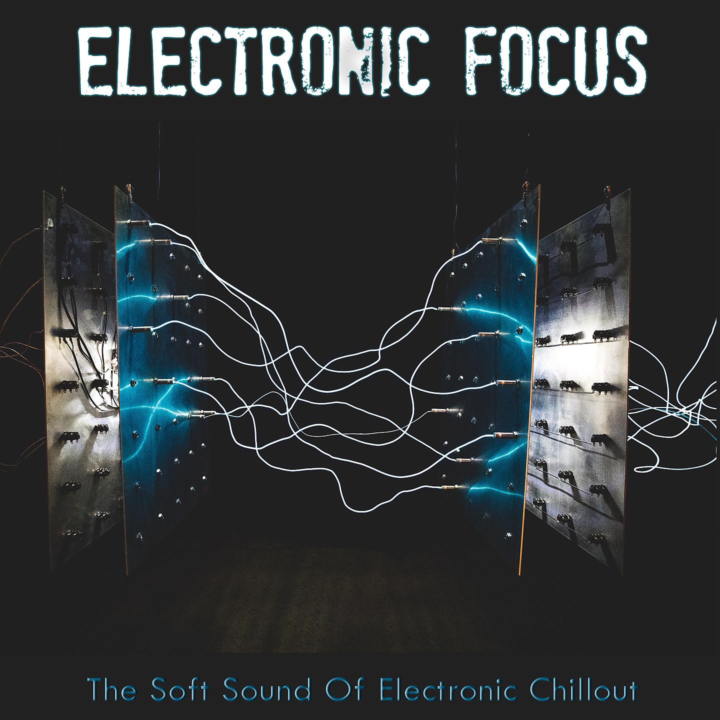 Постер альбома Electronic Focus