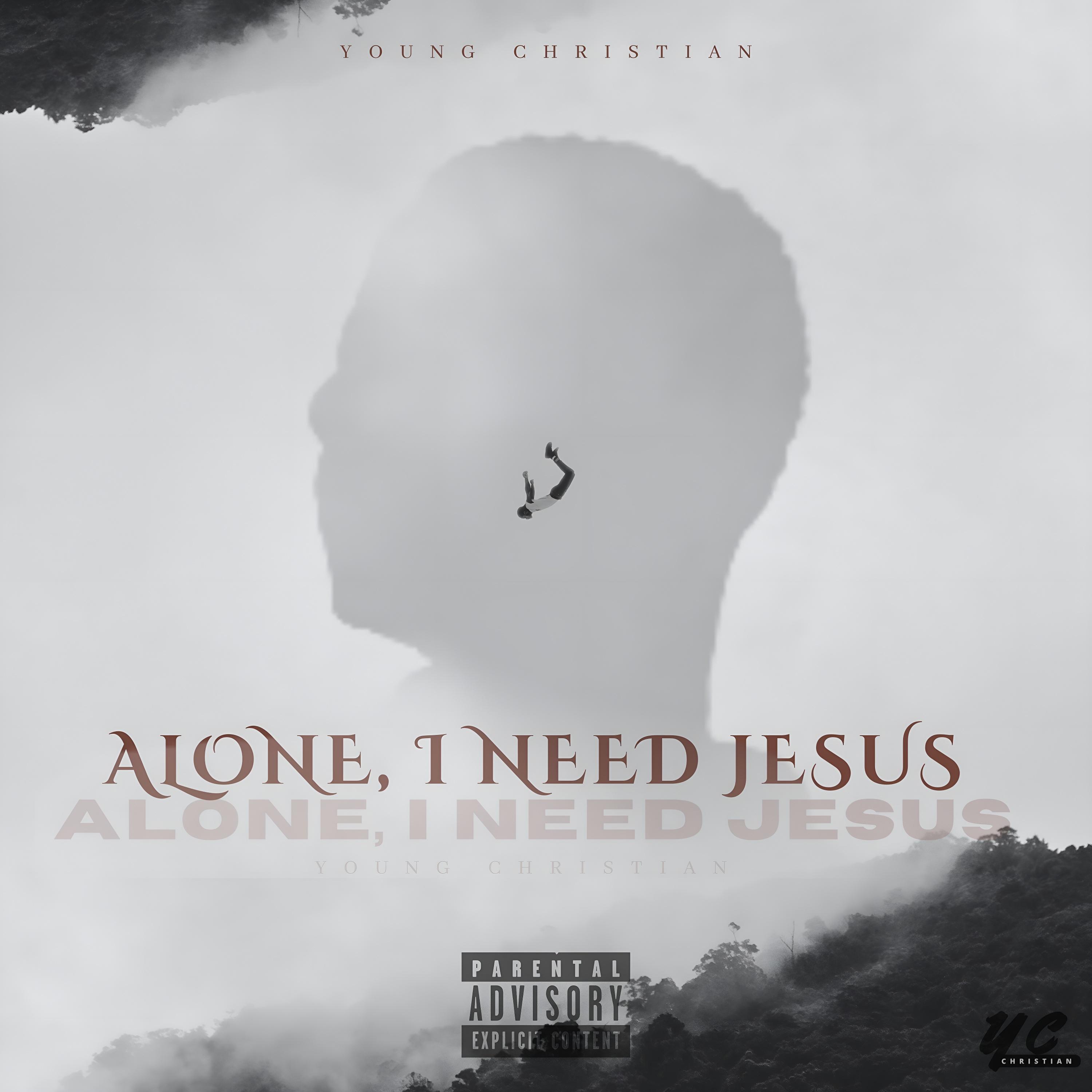 Постер альбома Alone, I Need Jesus