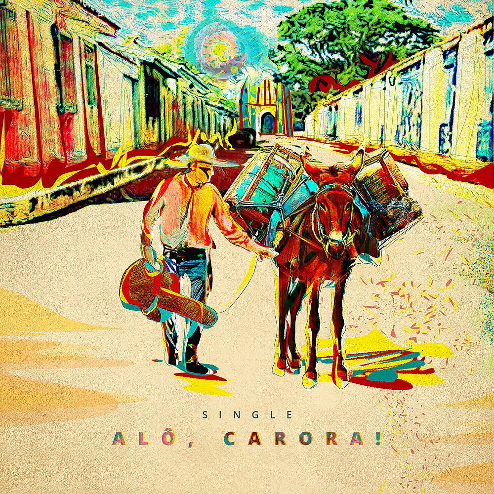 Постер альбома Alô, Carora! (Vals)