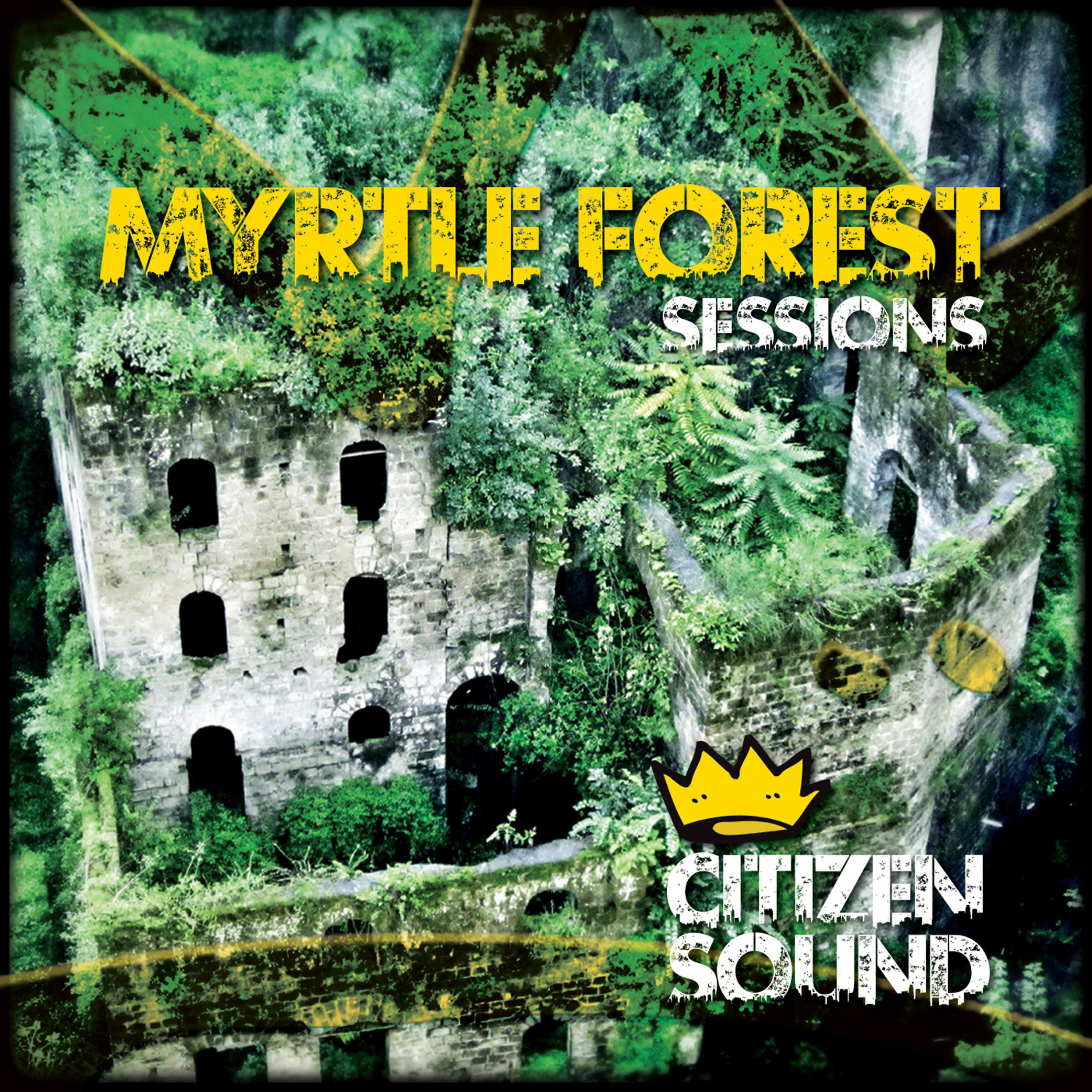 Постер альбома Myrtle Forest Sessions