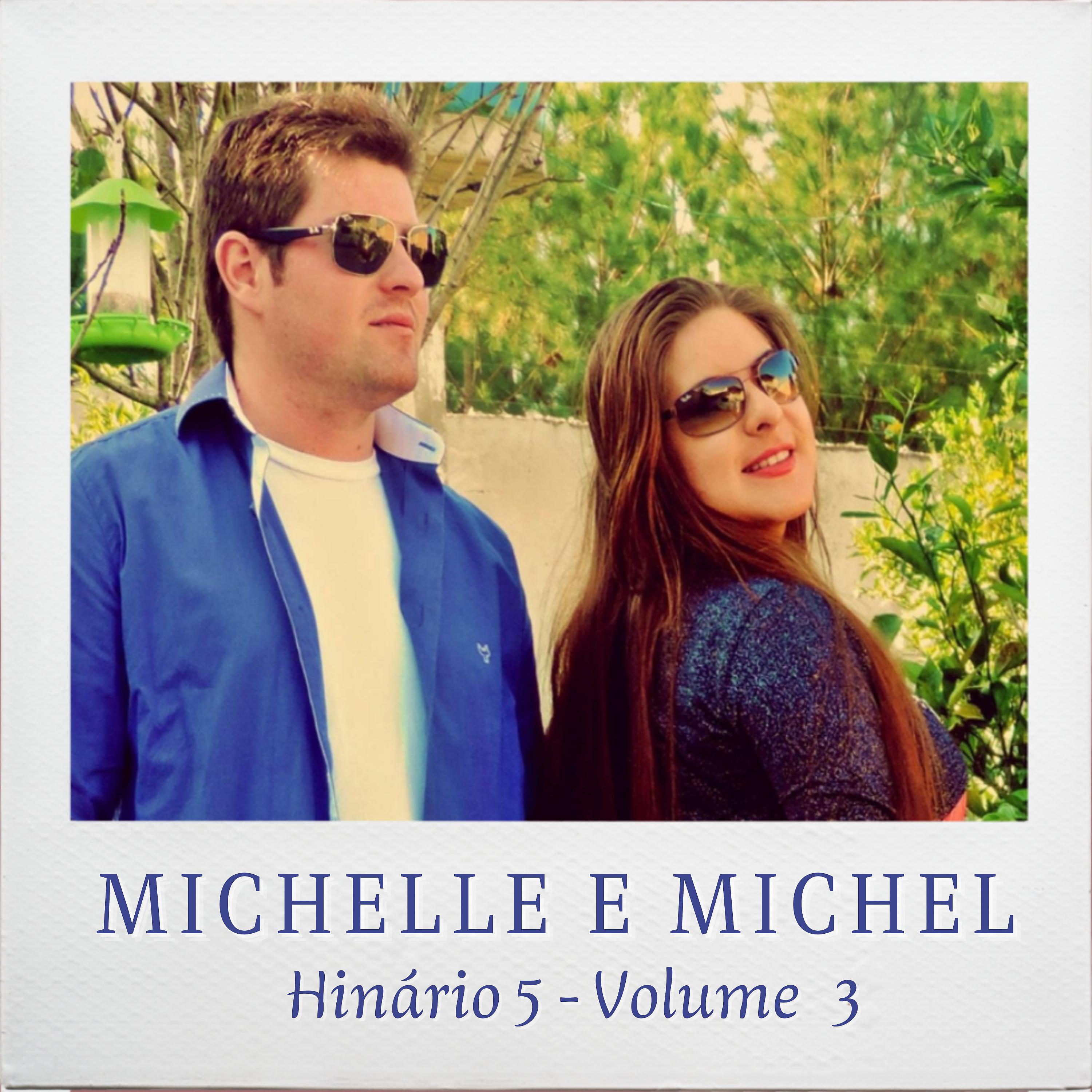 Постер альбома Michelle e Michel: Hinário 5, Vol. 3
