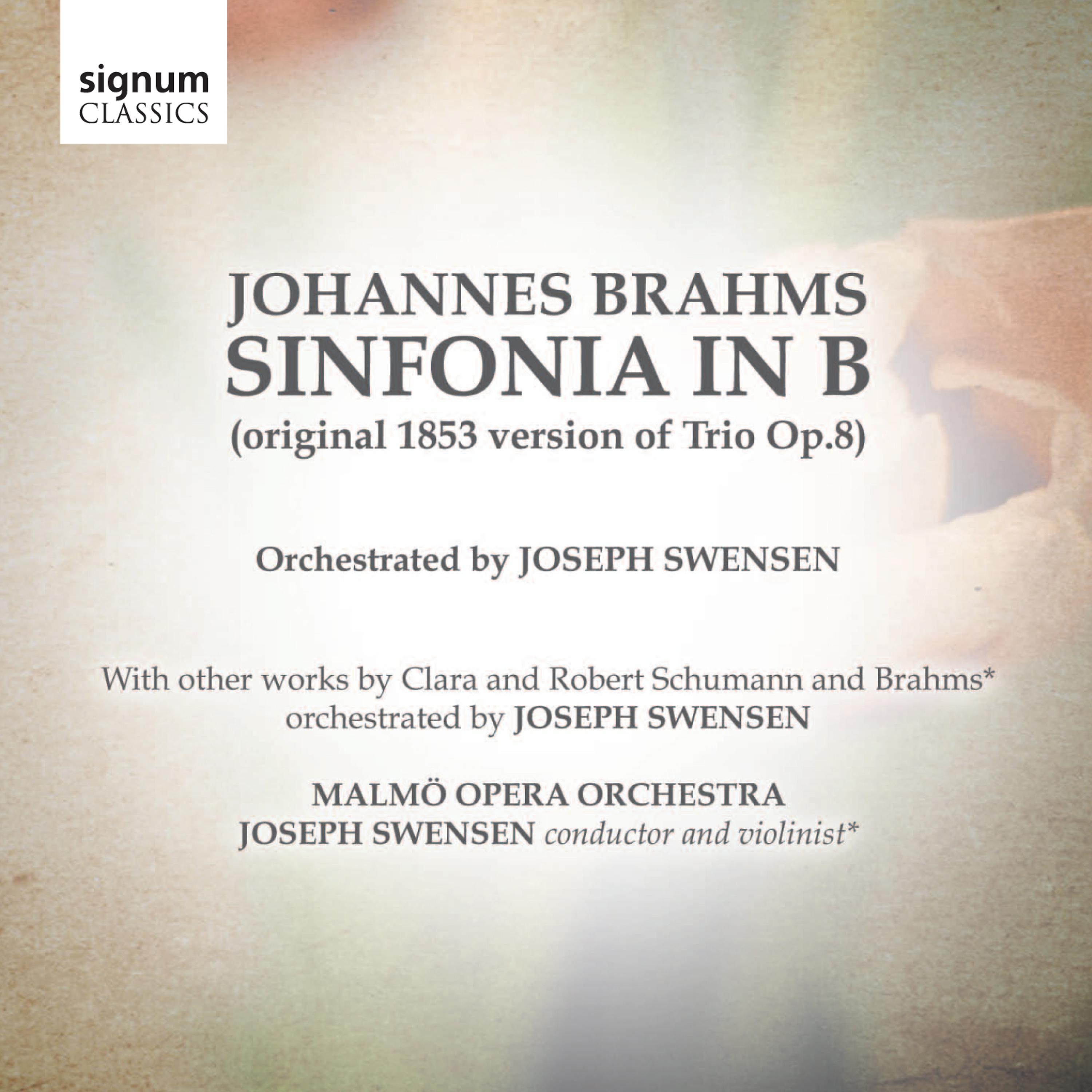 Постер альбома Johannes Brahms: Sinfonia in B (original 1853 version of Trio Op.8)