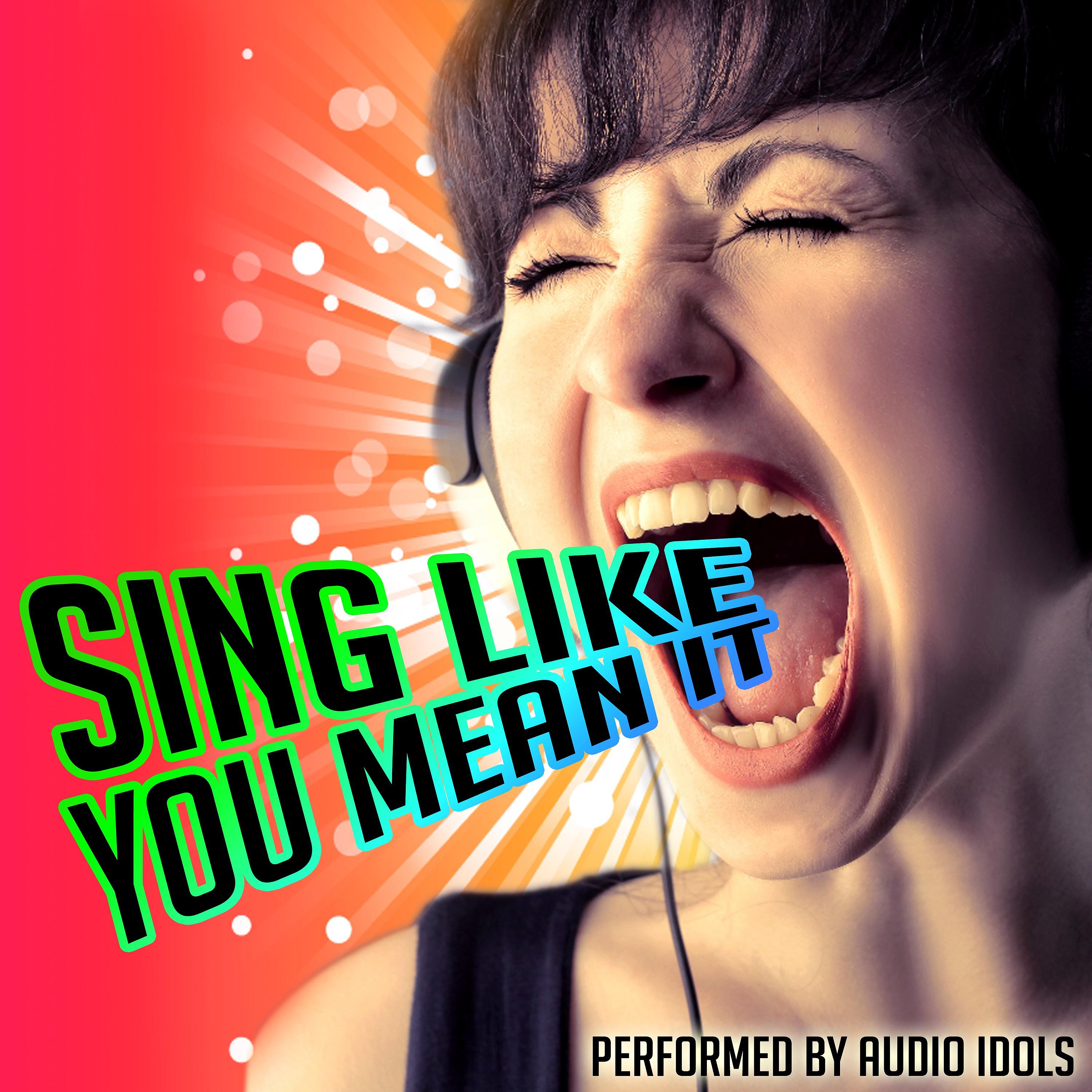 Постер альбома Sing Like You Mean It