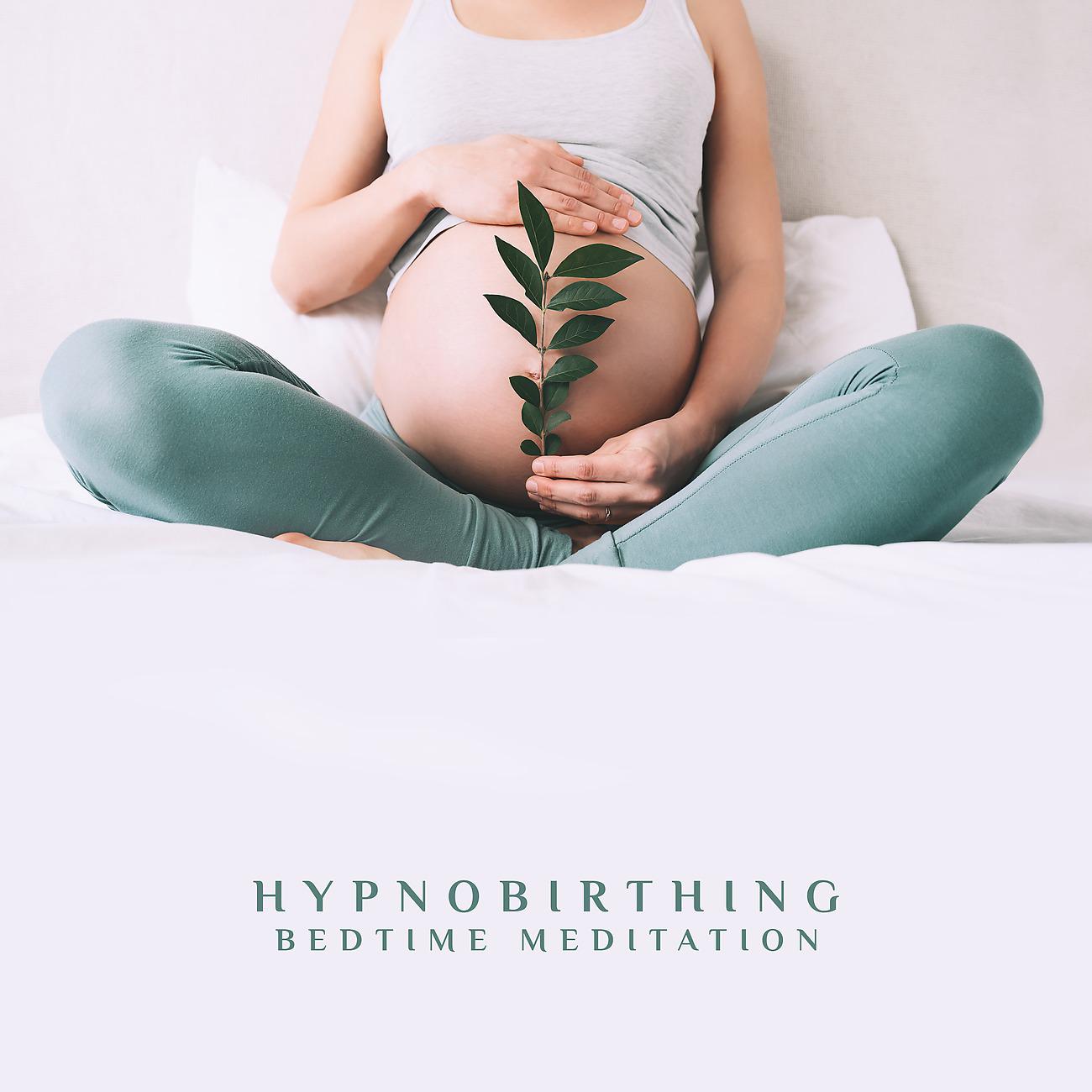 Постер альбома Hypnobirthing Bedtime Meditation