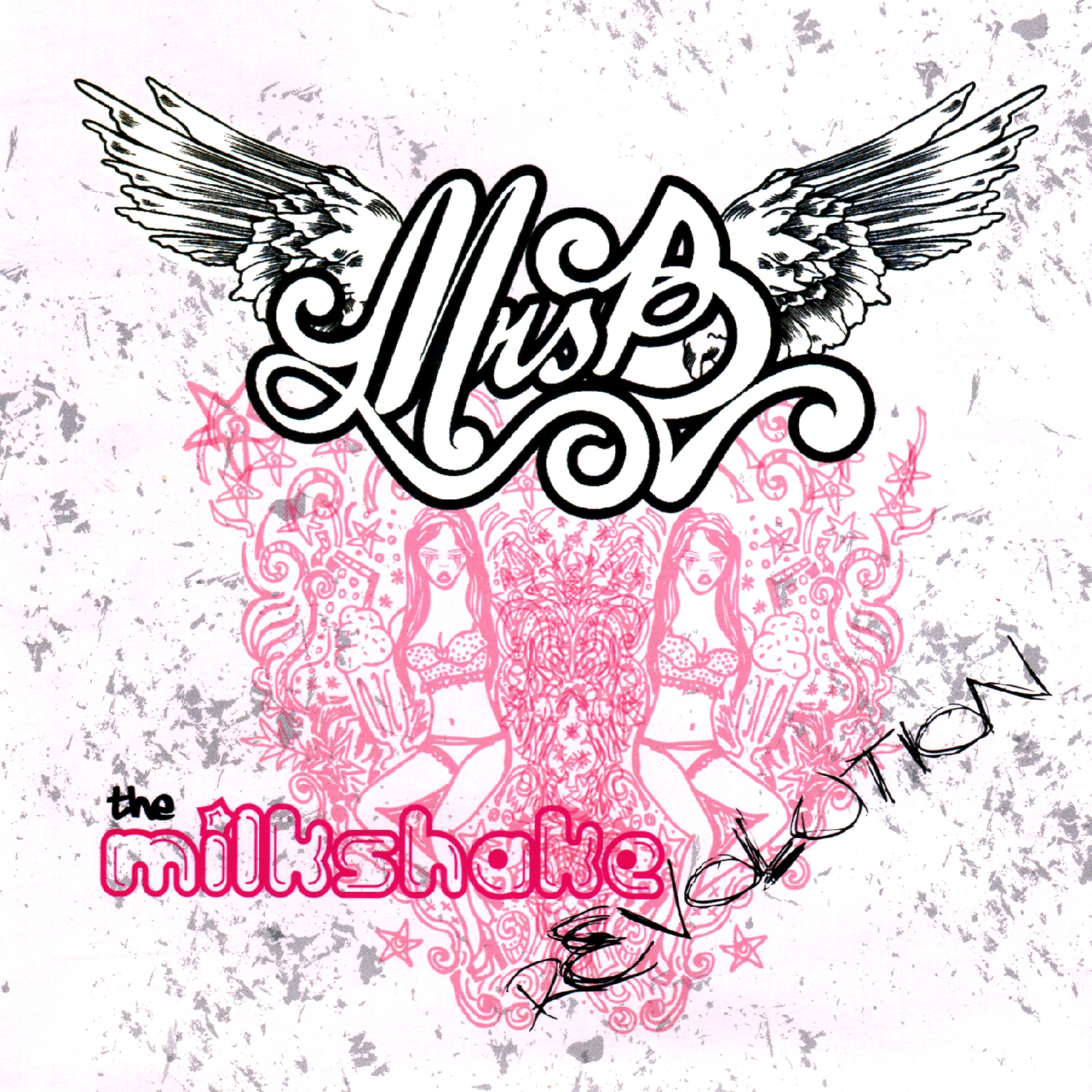 Постер альбома The Milkshake Revolution