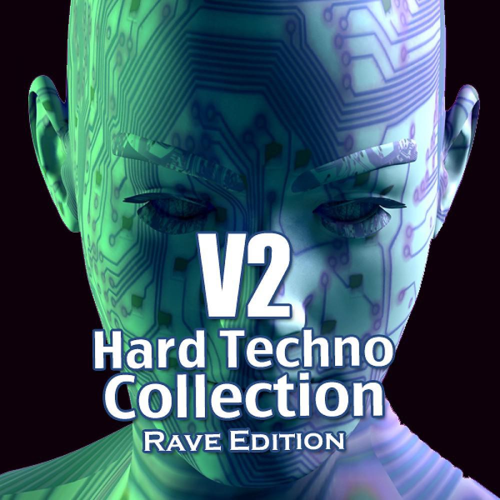 Постер альбома Hard Techno Collection: Vol. 2 (Rave Edition)