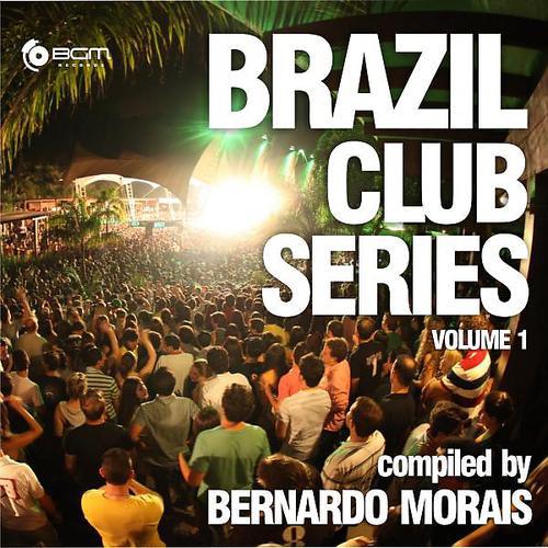 Постер альбома Brazil Club Series Vol. 1 by Bernardo Morais