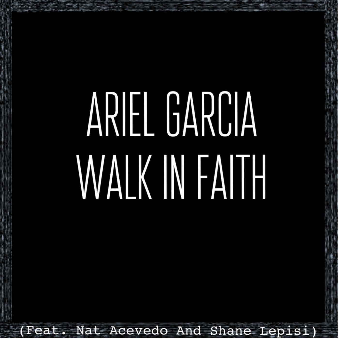Постер альбома Walk in Faith (feat. Nat Acevedo & Shane Lepisi)