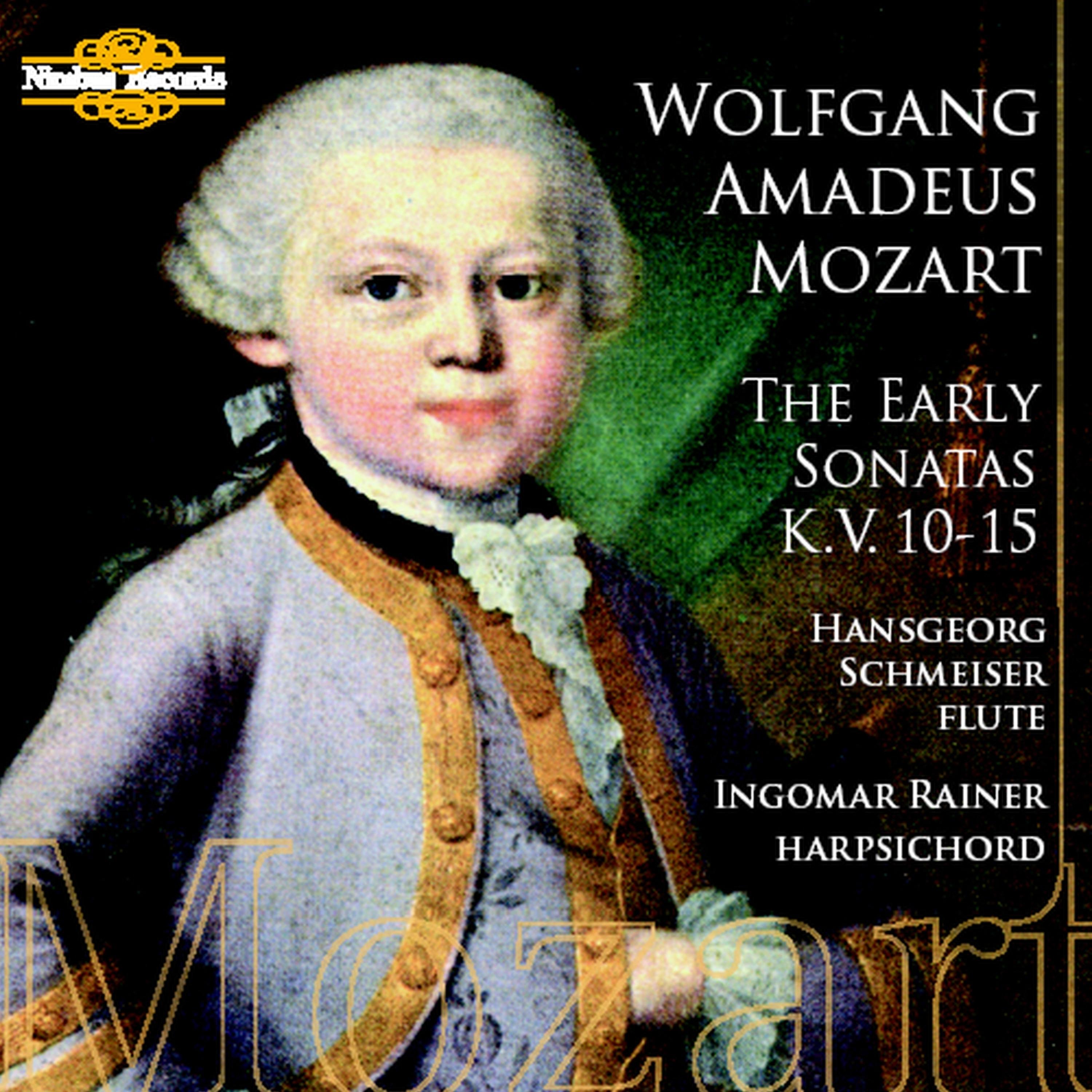 Постер альбома Mozart: The Early Sonatas, K.V. 10 - 15