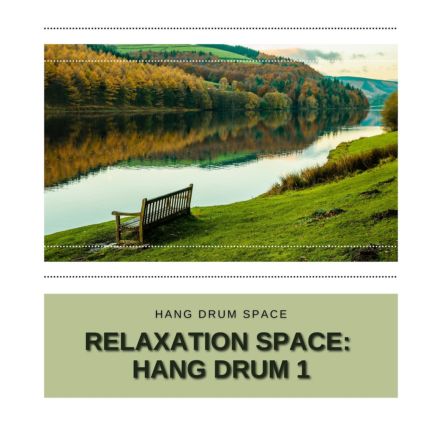 Постер альбома Relaxation Space: Hang Drum 1