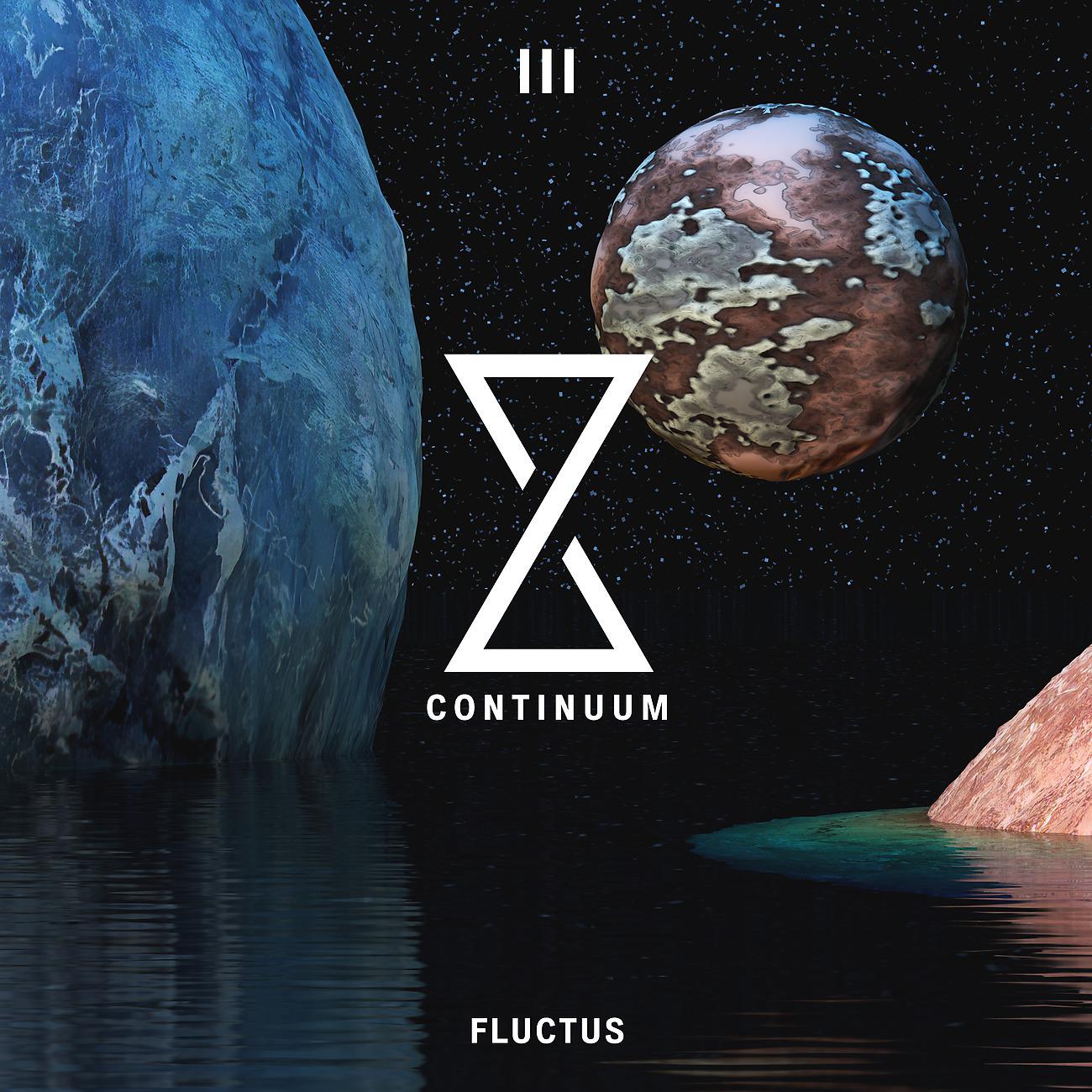 Постер альбома Continuum III: Fluctus