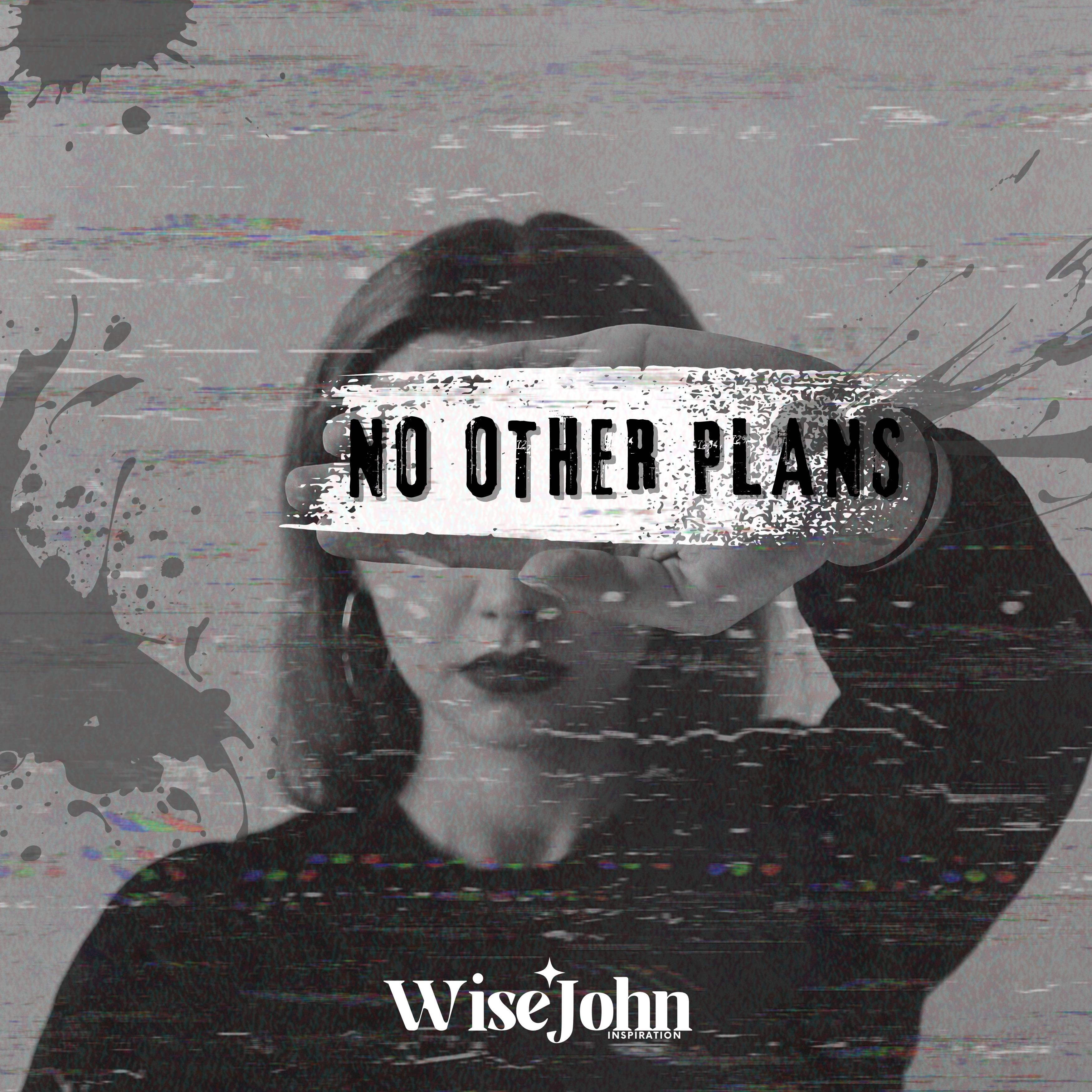 Постер альбома No Other Plans
