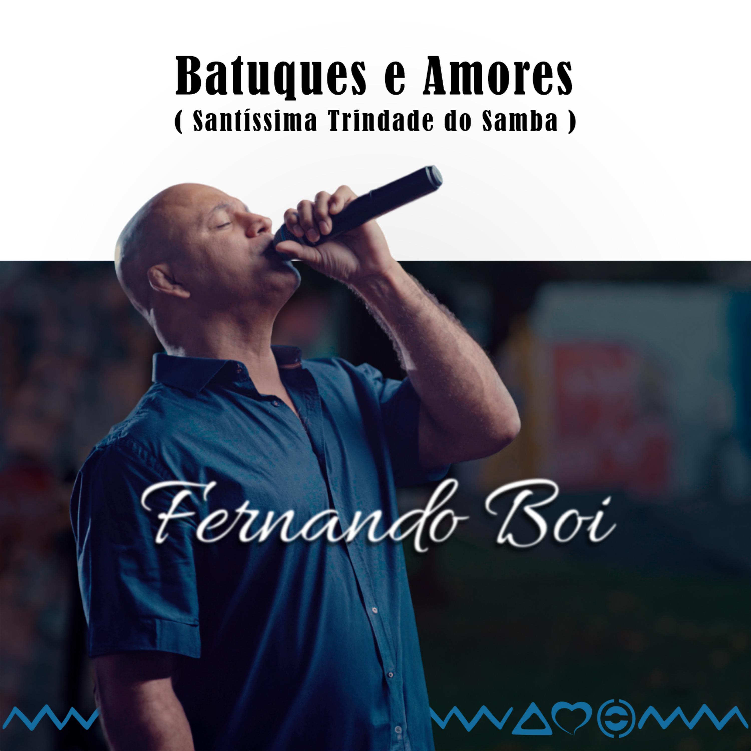 Постер альбома Batuques e Amores ( Santíssima Trindade do Samba )