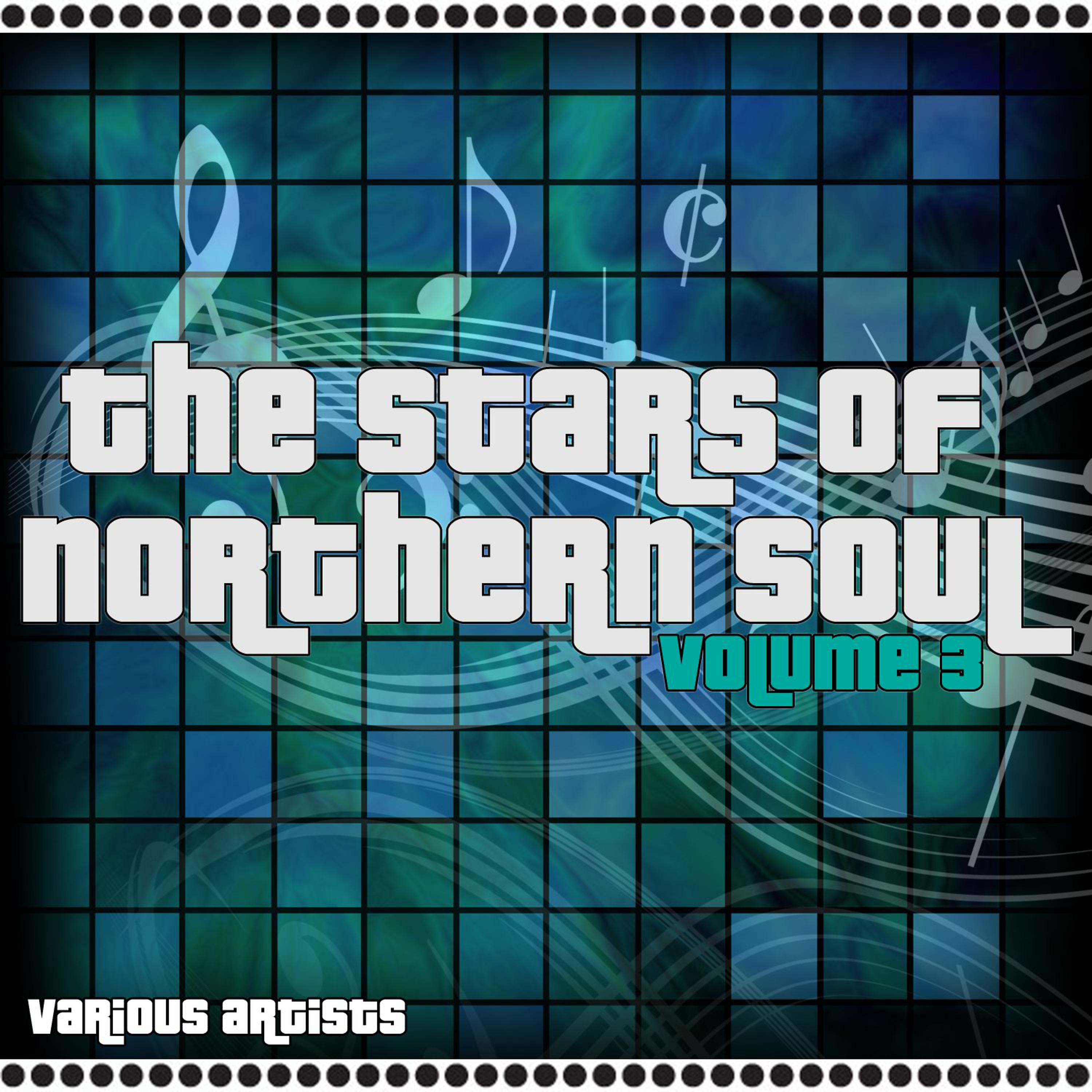 Постер альбома The Stars Of Northern Soul Volume 3