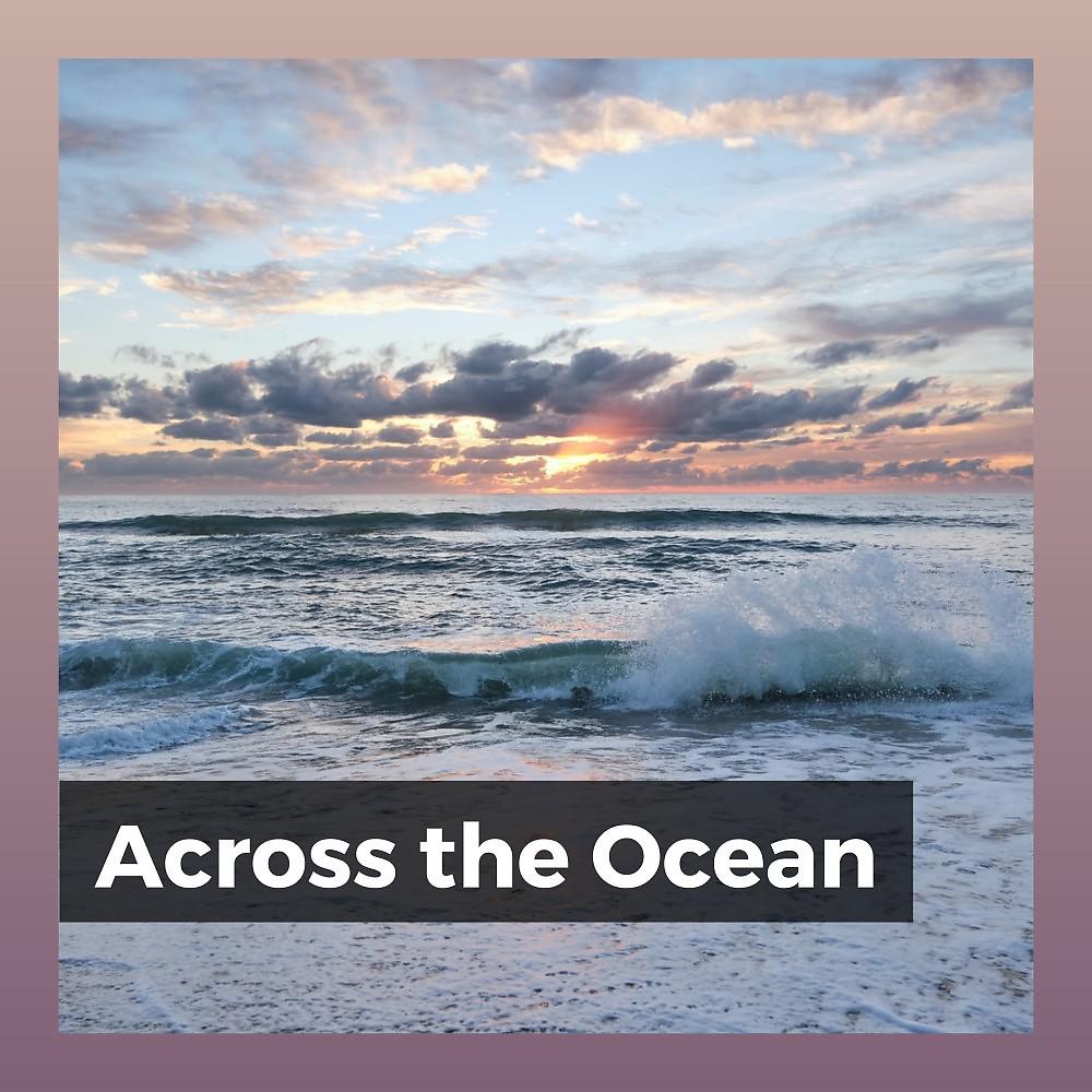 Постер альбома Across the Ocean